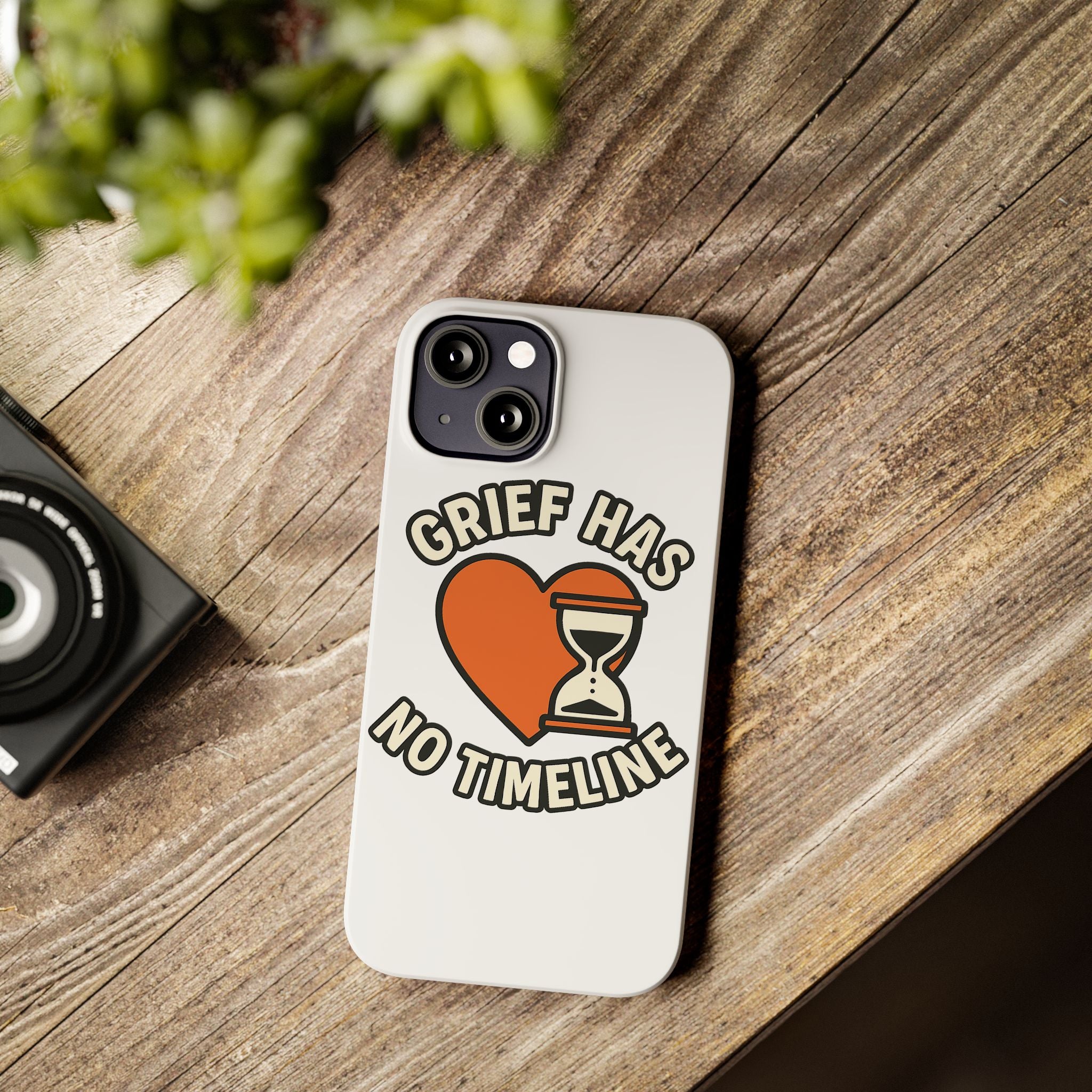 Grief Has No Timeline Phone Case Support Gift for Loss Bereavement Sympathy Encouragement Healing Journey Therapist Mental Health