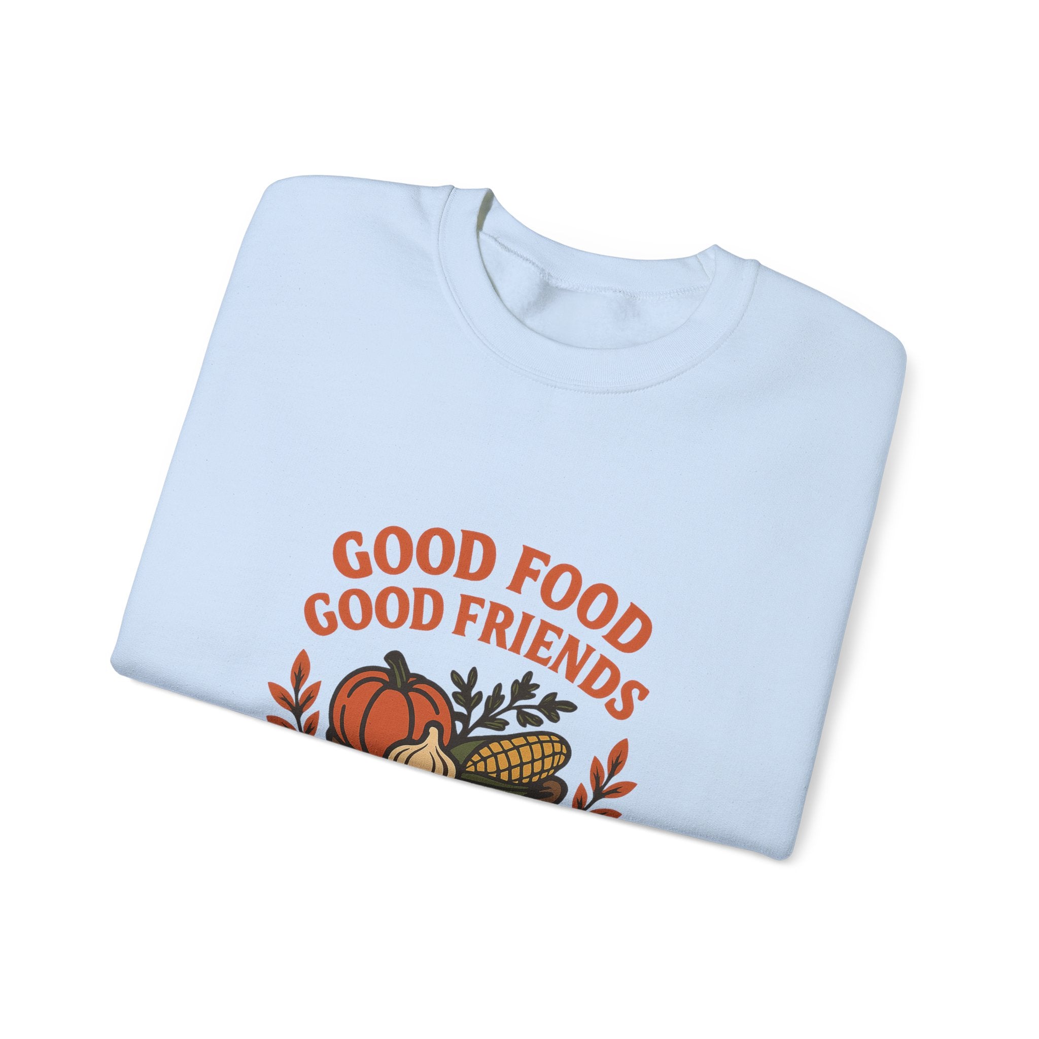 Good Food Good Friends Grateful Heart Sweatshirt, Thanksgiving Hostess Gift, Cooking Sweatshirt, Kitchen Lover Gift, Autumn Cozy Top