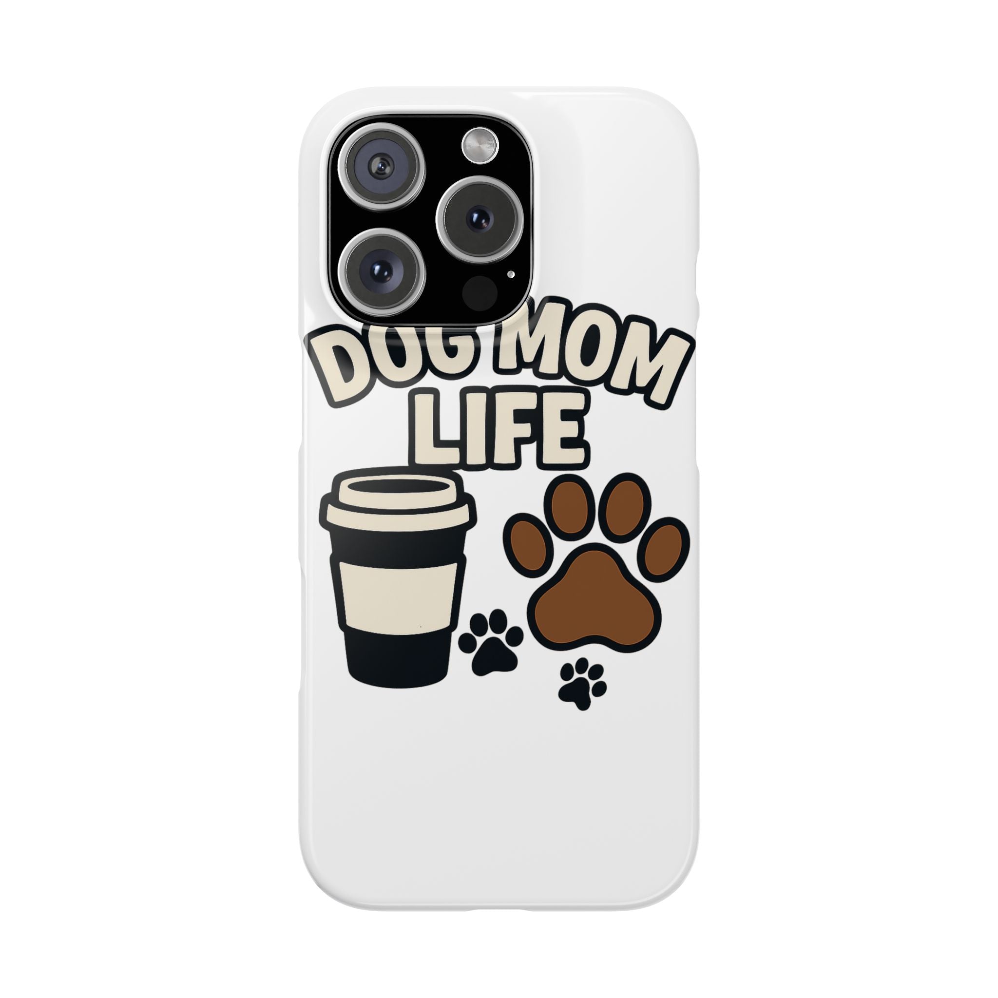 Dog Mom Life Phone Case, Coffee & Paws Illustrated Design, Gift for Dog Lover, Pet Parent Phone Case, Dog Owner Gift