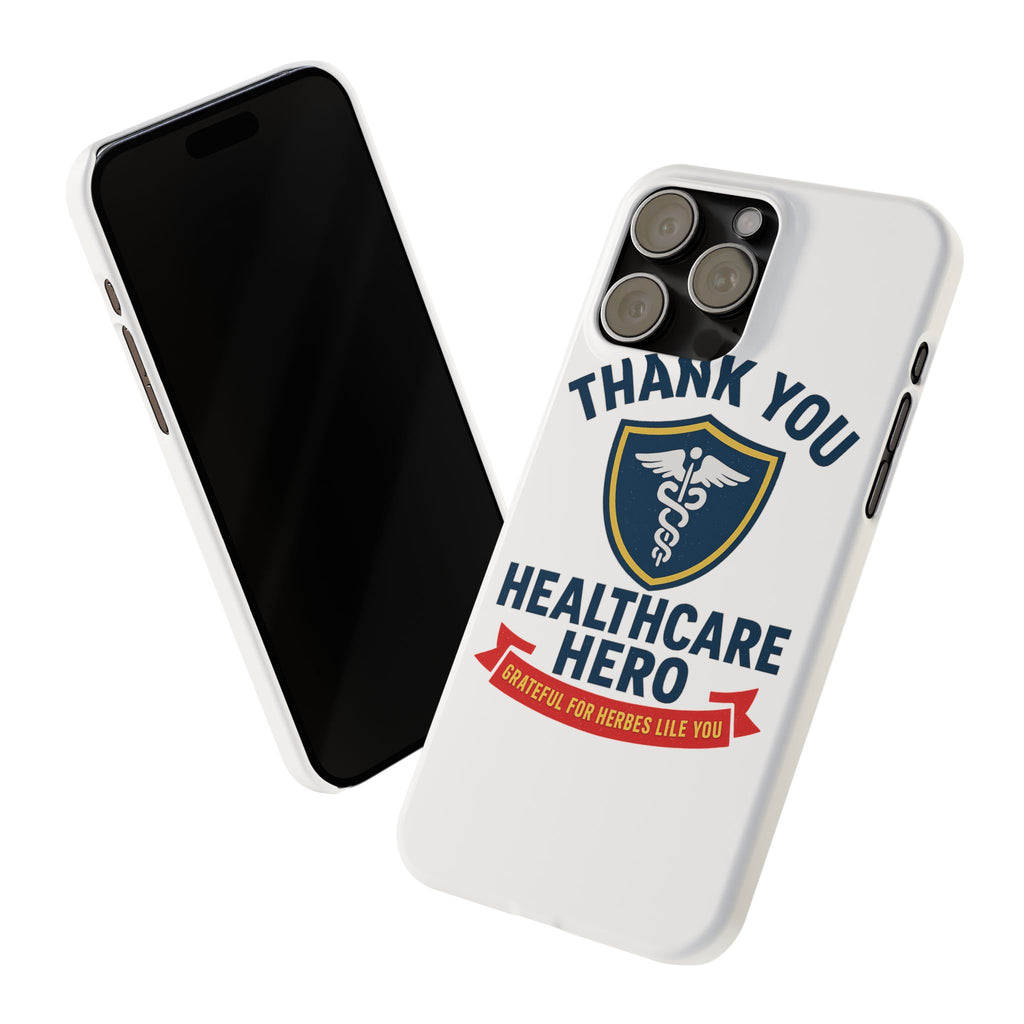 Thank You Healthcare Hero Phone Case, Nurse Appreciation Gift, Medical Worker Gift, Grateful for Heroes Like You, Nurses Week Gift