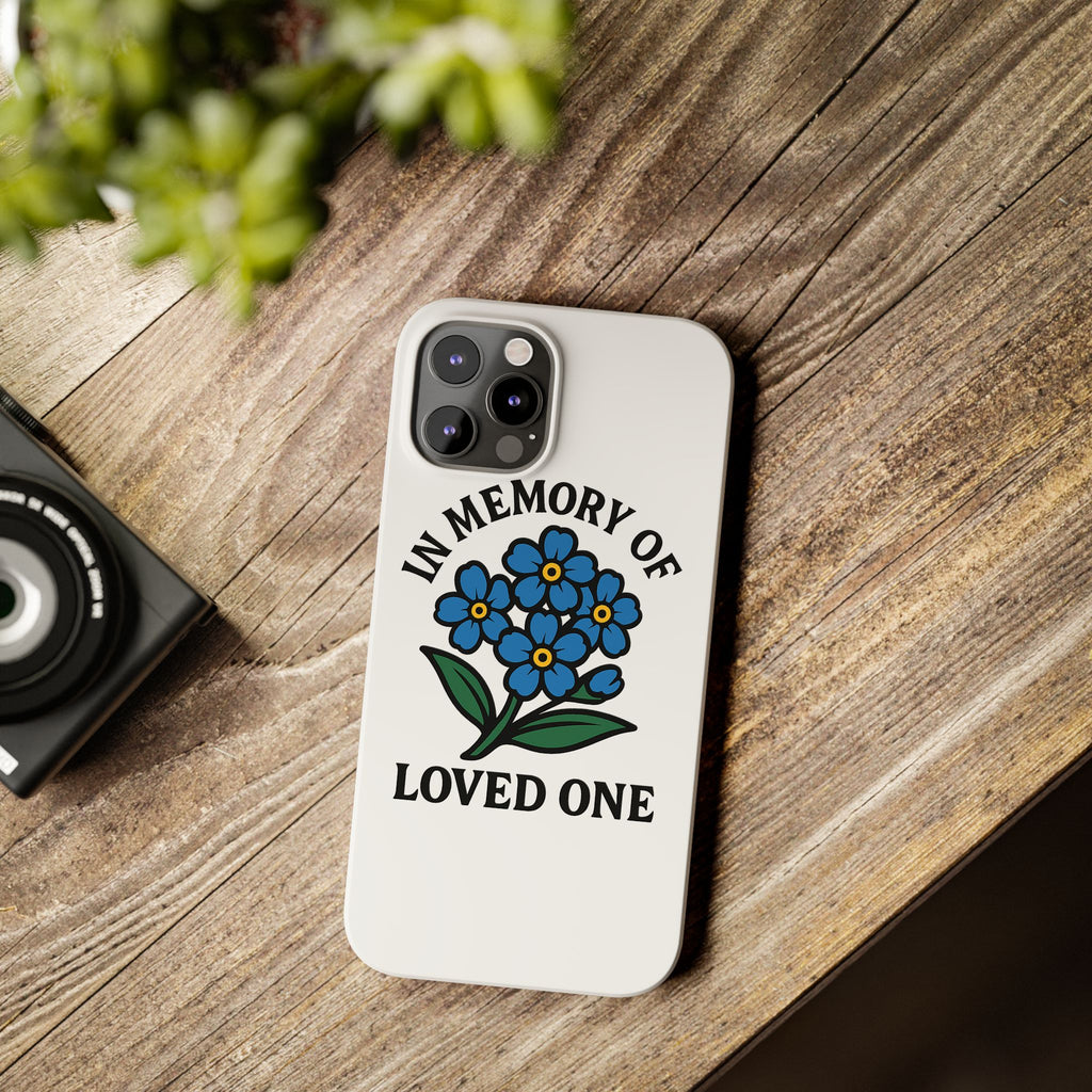 Forget Me Not Phone Case Memorial Gift Floral Remembrance Case Sympathy Gift In Memory Of Loved One Loss of Mom Dad Friend