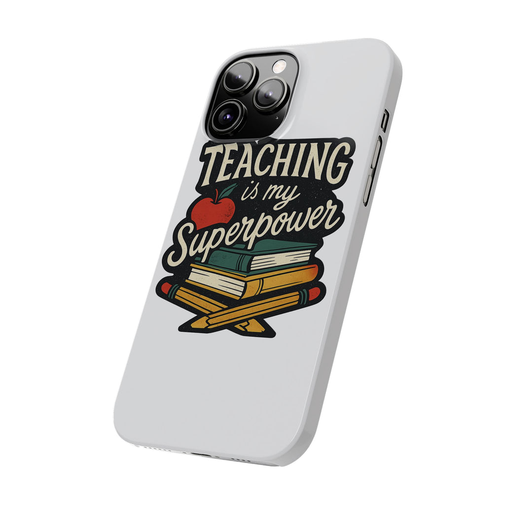 Teaching is My Superpower Phone Case Teacher Gift Appreciation Educator Hero Apple Books Chalk Classroom Decor