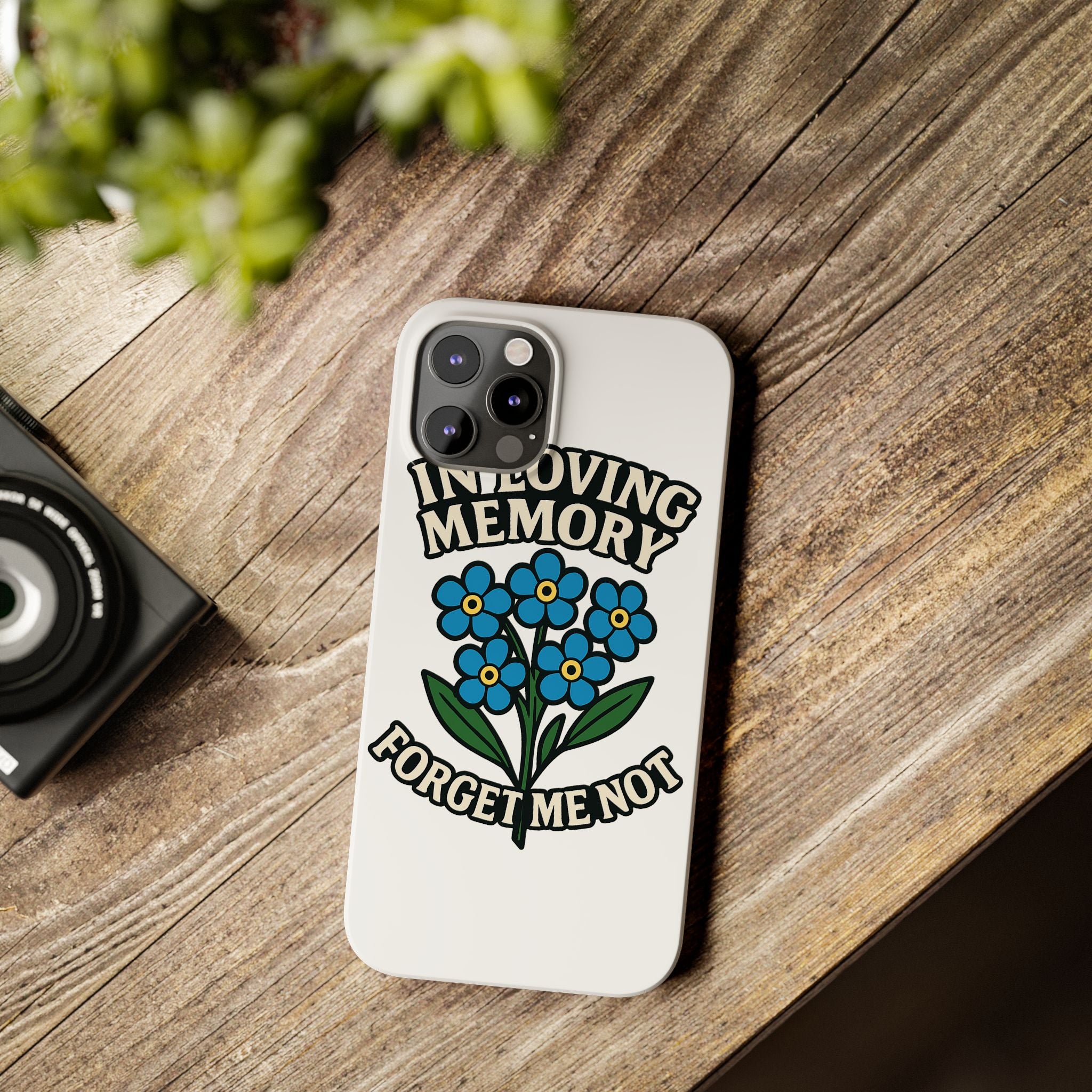 In Loving Memory Phone Case Forget Me Not Flowers Memorial Gift Remembrance Sympathy Tribute Case Bereavement Gift Loss of Mom