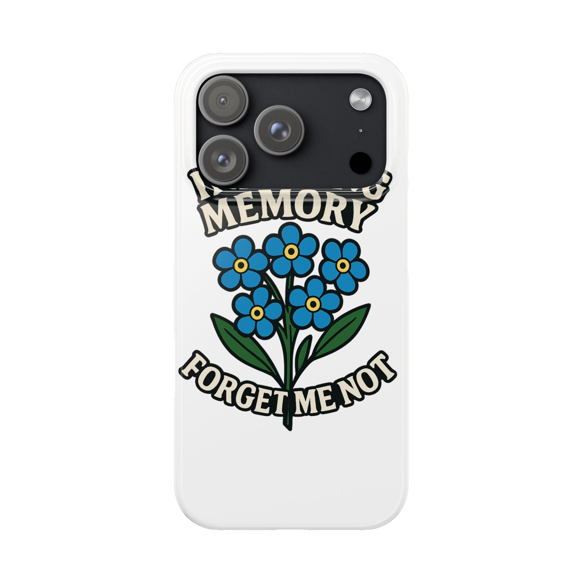 In Loving Memory Phone Case Forget Me Not Flowers Memorial Gift Remembrance Sympathy Tribute Case Bereavement Gift Loss of Mom