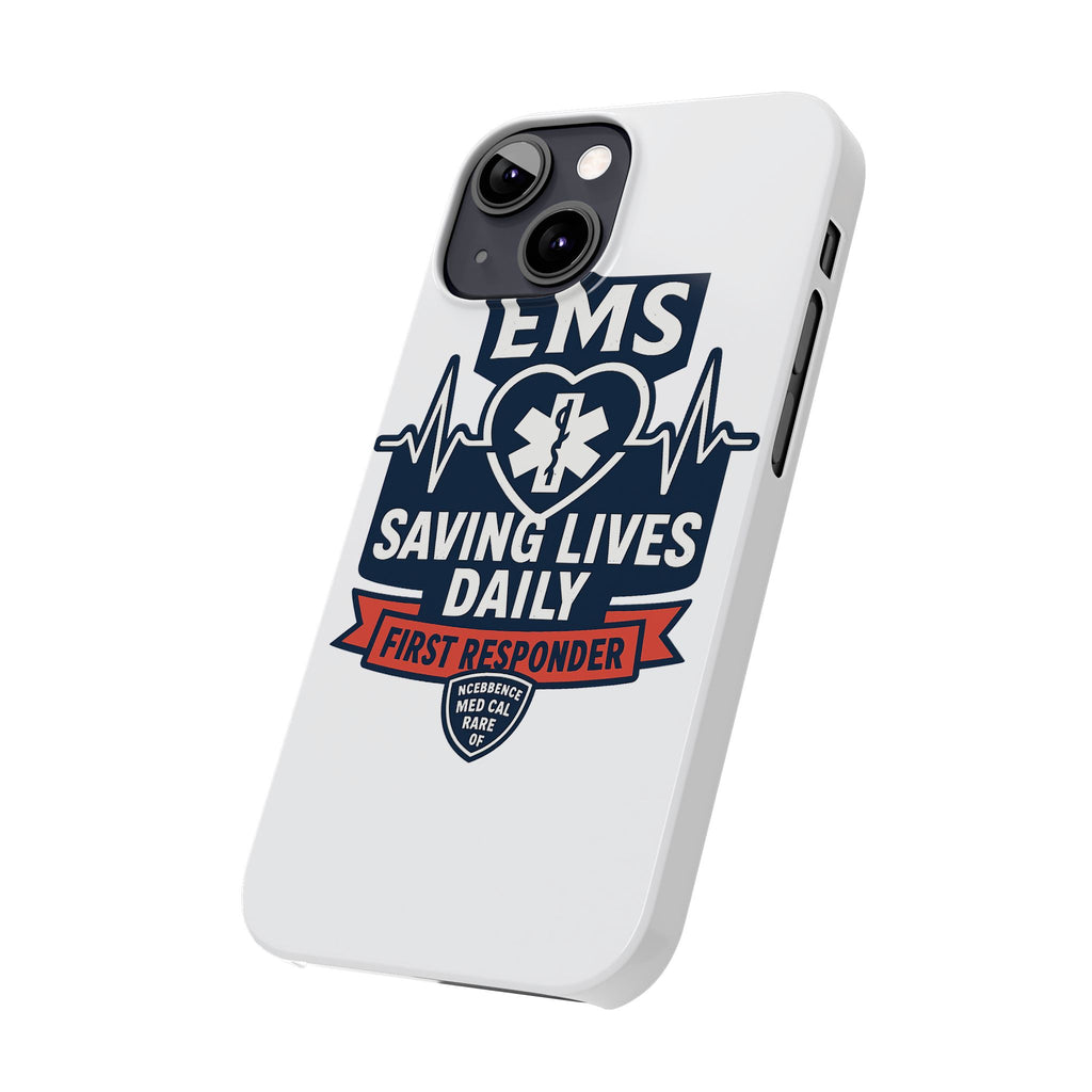 EMS Phone Case Paramedic Gift EMT Star of Life Heartbeat Saving Lives Daily First Responder Appreciation Medical Hero