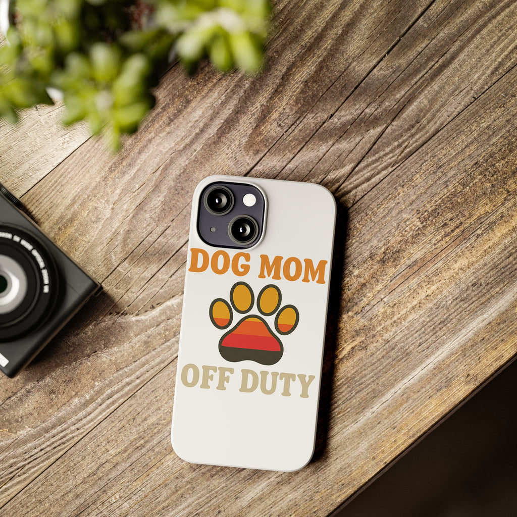 Dog Mom Off Duty Phone Case Retro 70s Vintage Dog Lover Gift Paw Print iPhone Samsung Galaxy Case Funny Pet Owner Gift