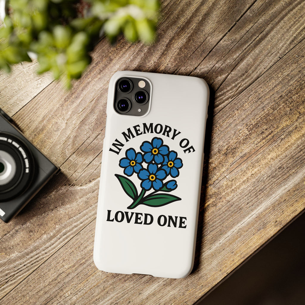 Forget Me Not Phone Case Memorial Gift Floral Remembrance Case Sympathy Gift In Memory Of Loved One Loss of Mom Dad Friend