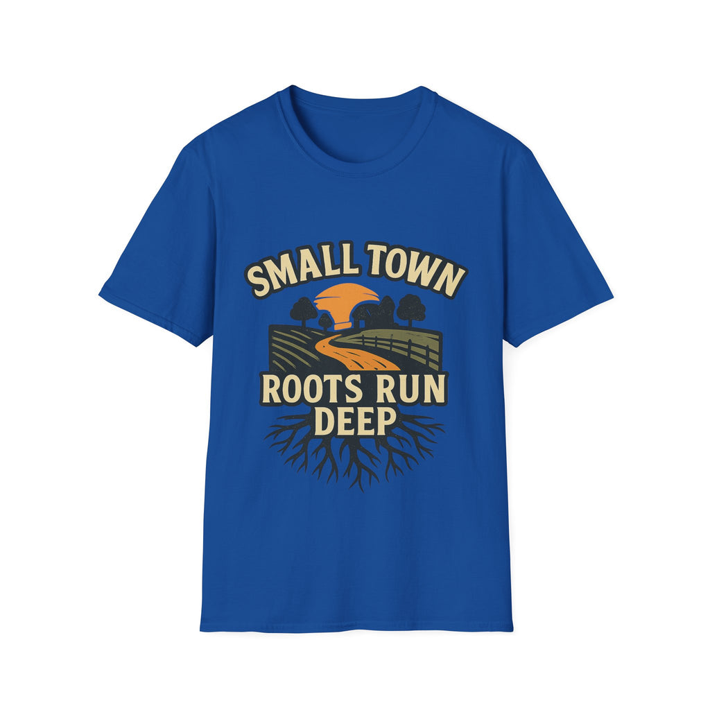 Small Town Roots Run Deep Shirt, Country Roads Graphic Tee, Rural Pride T-Shirt, Farmhouse Style Clothing, Country Lifestyle Gift