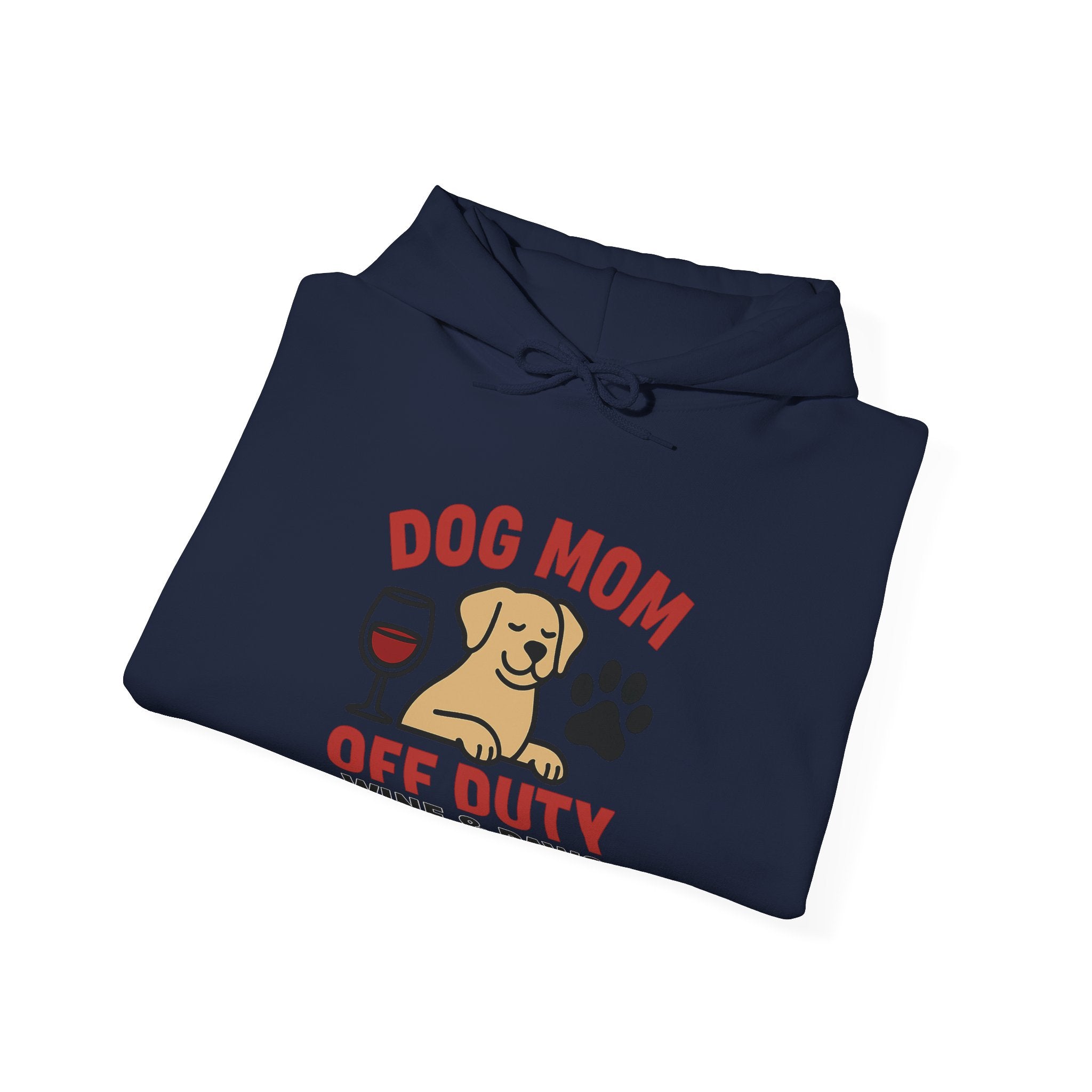 Dog Mom Off Duty Hoodie, Wine & Paws Sweatshirt, Funny Dog Lover Gift, Pet Mom Clothing, Dog Mama Hoodie, Dog Owner Gift