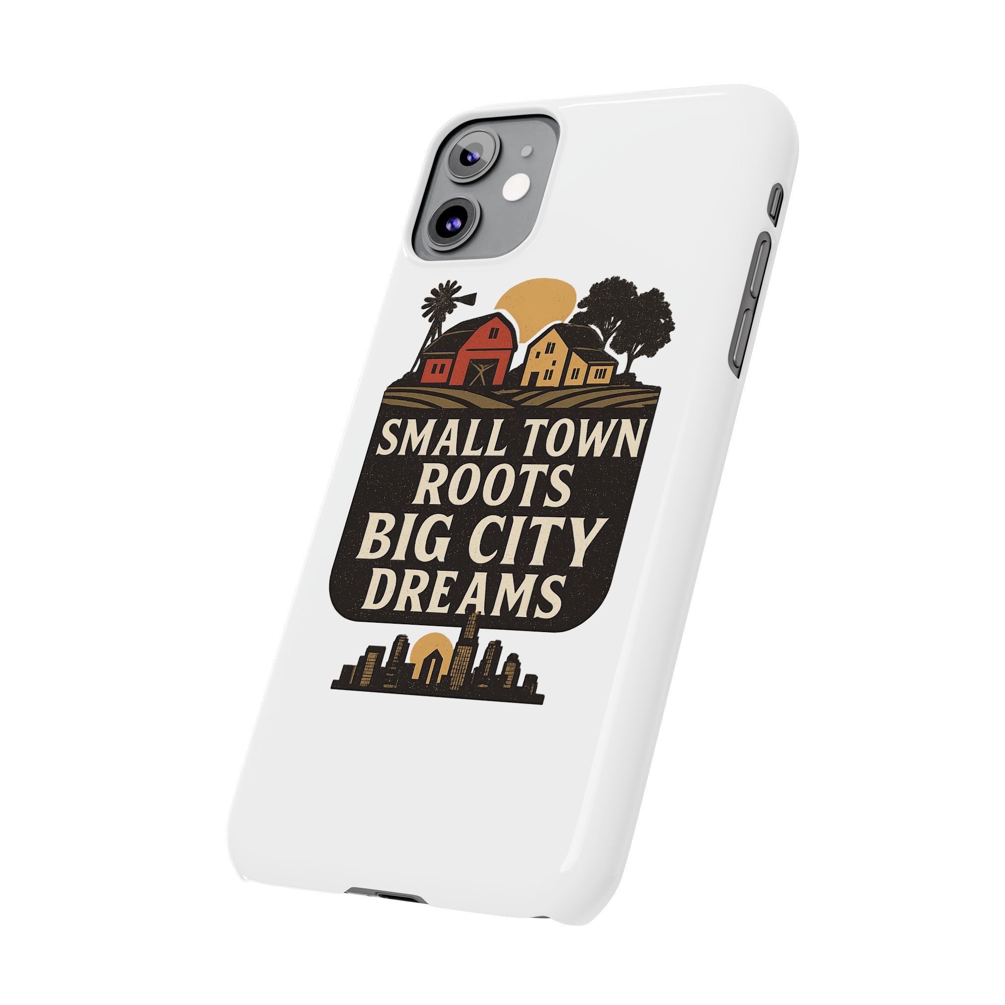 Small Town Roots Big City Dreams Phone Case Hometown Pride Nostalgia Gift Country Life Vintage Aesthetic Rural Americana Case