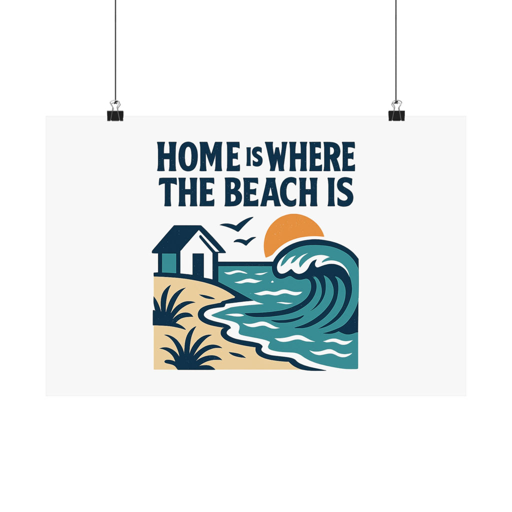 Home Is Where The Beach Is Poster, Coastal Wall Art, Beach House Decor, Ocean Lover Gift, Nautical Print, Seaside Living