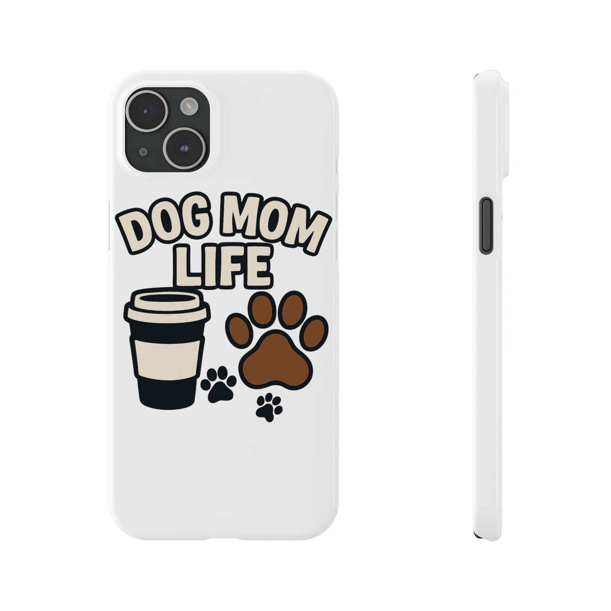 Dog Mom Life Phone Case, Coffee & Paws Illustrated Design, Gift for Dog Lover, Pet Parent Phone Case, Dog Owner Gift