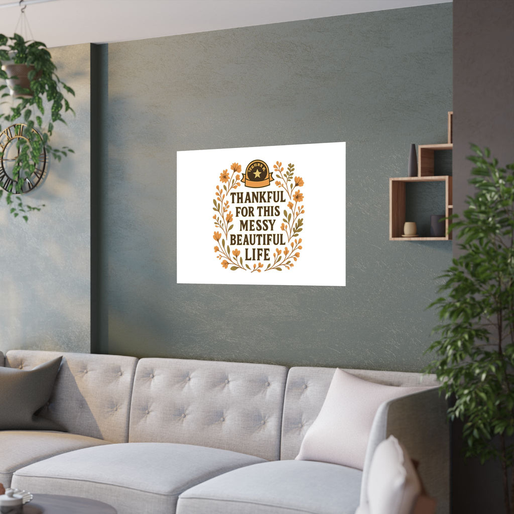Thankful For This Messy Beautiful Life Poster, Gratitude Wall Art, Wildflower Print, Housewarming Gift, Earth Tone Home Decor