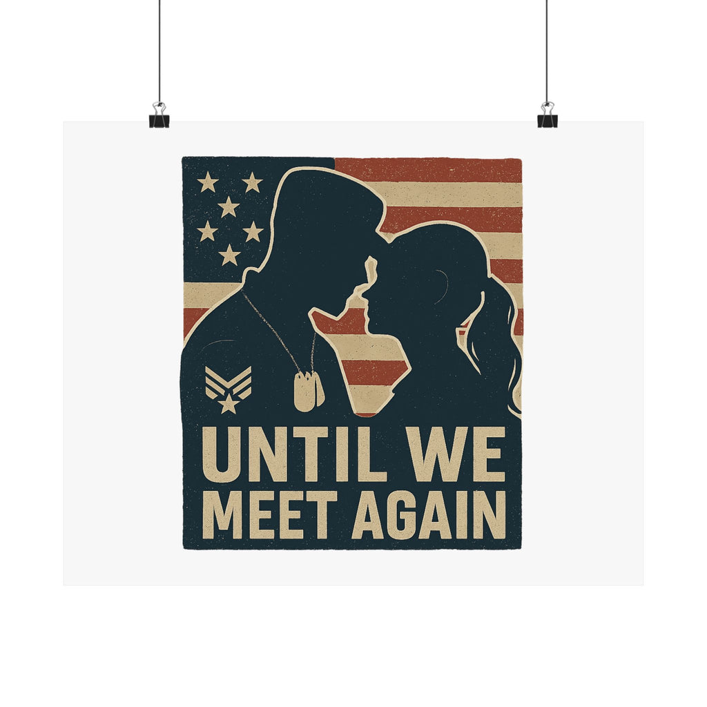 Until We Meet Again Military Deployment Poster, Romantic Farewell Gift for Military Spouse, Patriotic Couple Silhouette Art