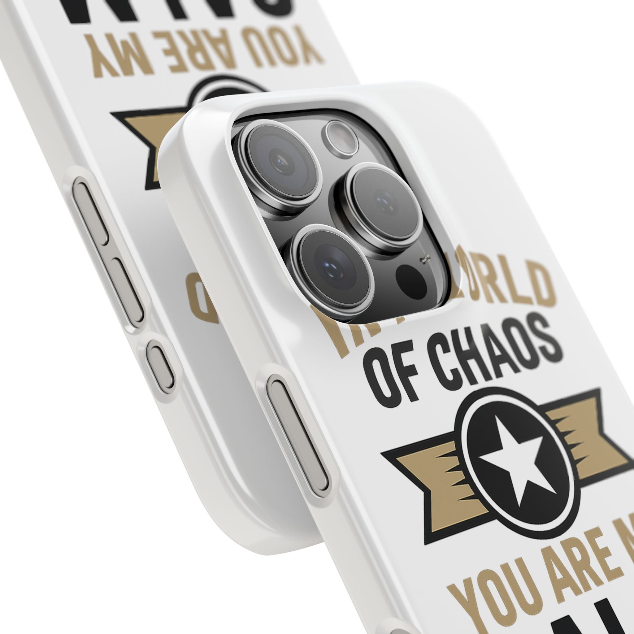 In A World Of Chaos You Are My Calm Phone Case Anniversary Gift for Partner Boyfriend Girlfriend Husband Wife Romantic Quote