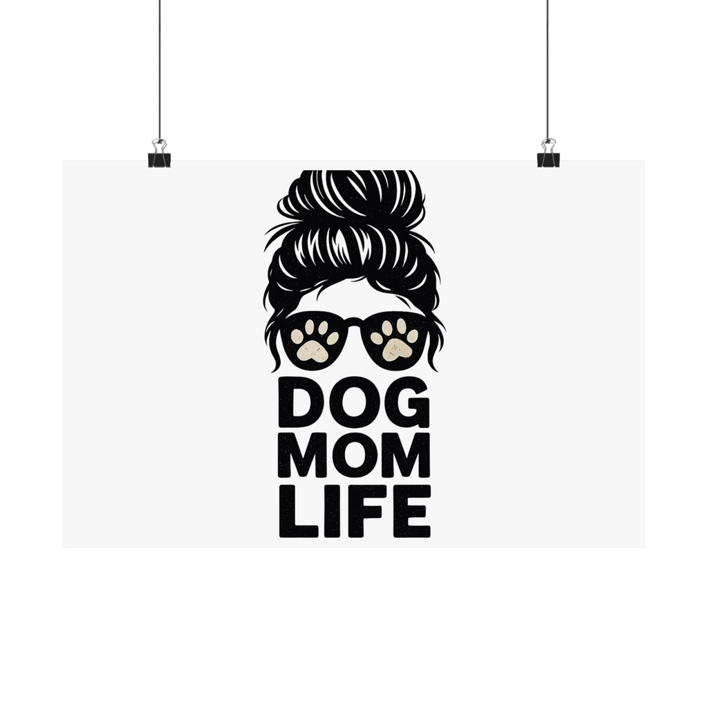 Dog Mom Life Poster, Messy Bun Muddy Paws Print, Funny Dog Lover Gift, Pet Parent Wall Art, Dog Mother's Day Gift