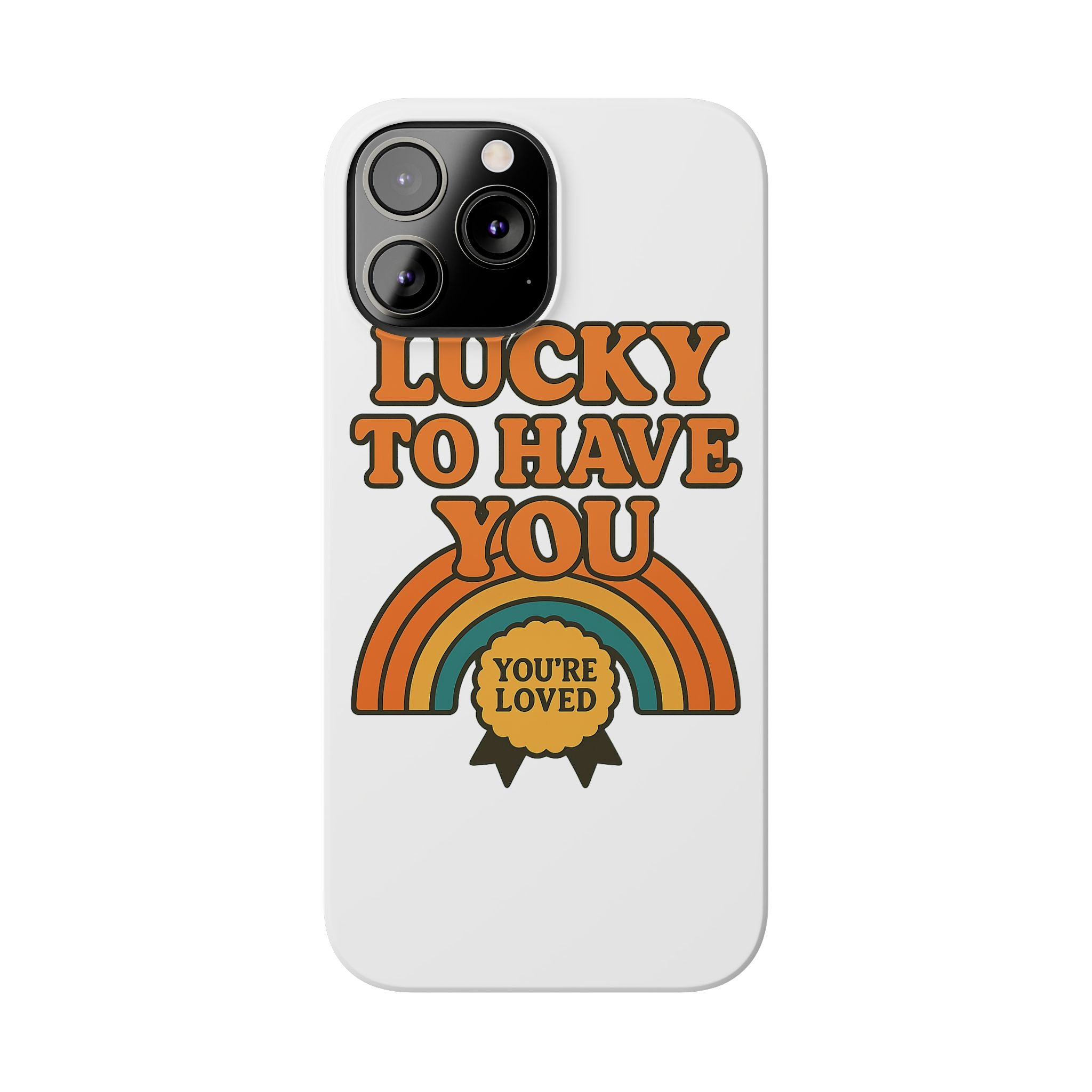 Lucky To Have You Phone Case Friendship Gift Best Friend Galentines Day Retro 70s Rainbow Vintage Appreciation Bestie Squad