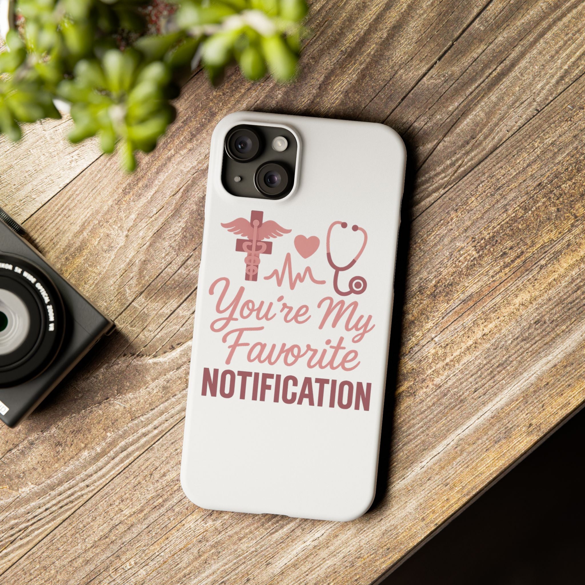 You're My Favorite Notification Phone Case Medical Nurse Doctor Gift Heartbeat Stethoscope Cute Romantic Healthcare Worker Pink