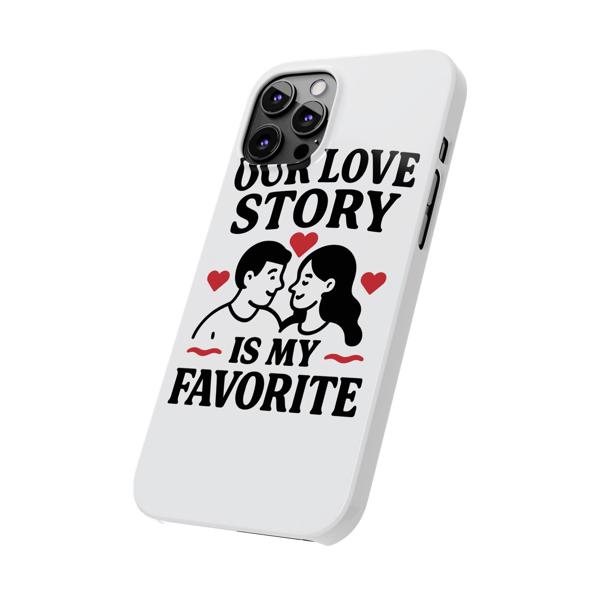 Love Story Phone Case Anniversary Gift for Wife Girlfriend Romantic Quote Couple iPhone Samsung Case Valentine's Day Gift