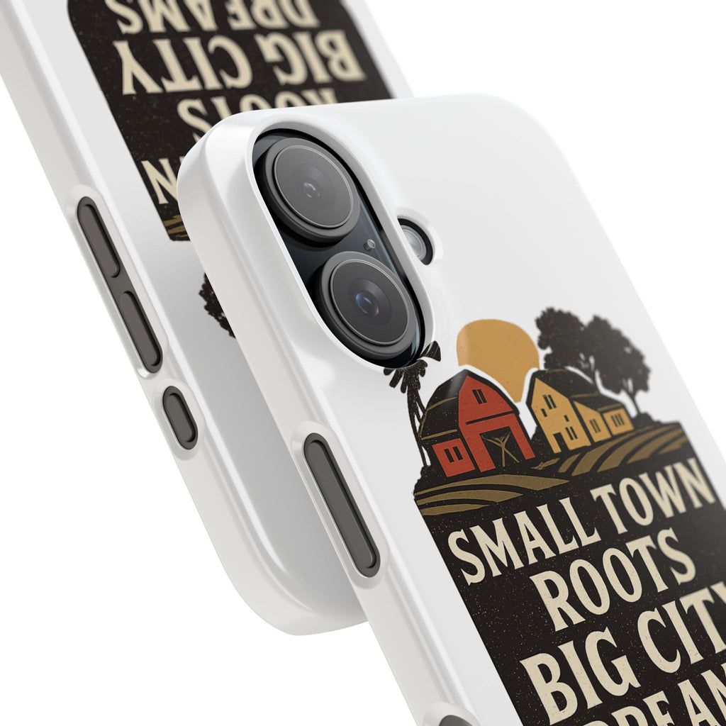 Small Town Roots Big City Dreams Phone Case Hometown Pride Nostalgia Gift Country Life Vintage Aesthetic Rural Americana Case