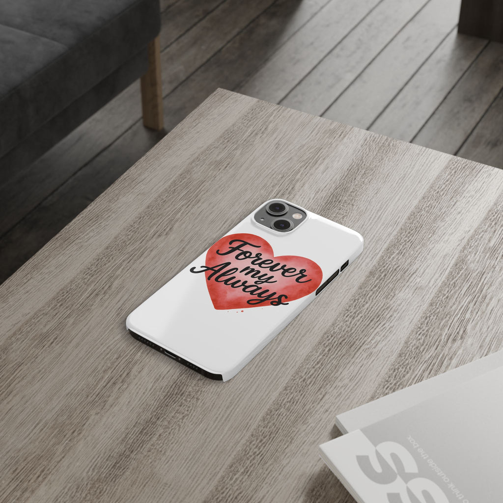 Forever My Always Watercolor Heart Phone Case | Romantic Anniversary Gift for Her | Love Quote Phone Cover | Girlfriend Wife Gift