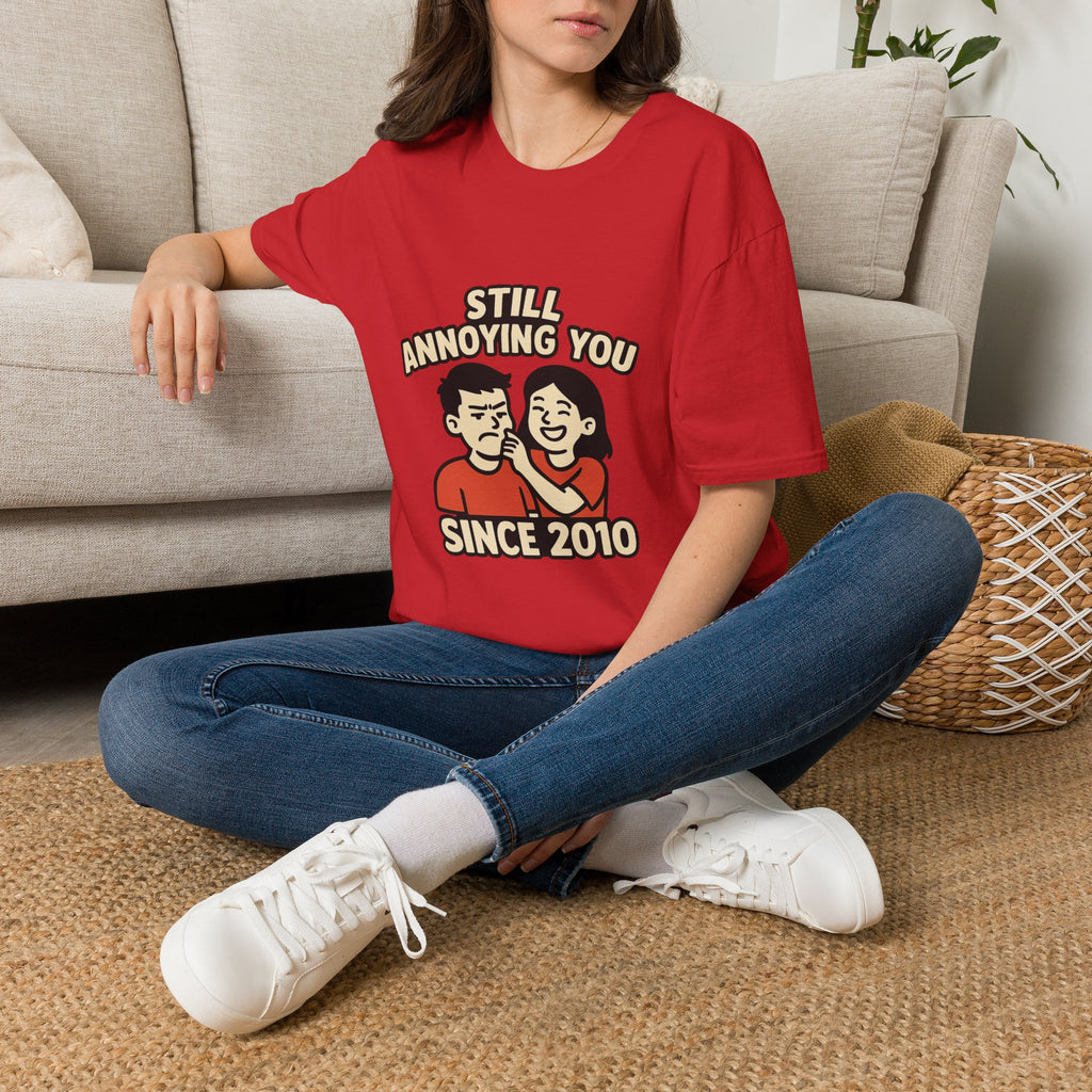 Still Annoying You Since 2010 Shirt Anniversary Gift for Husband Wife Couples Tshirt Funny Marriage Tee Sarcastic Relationship