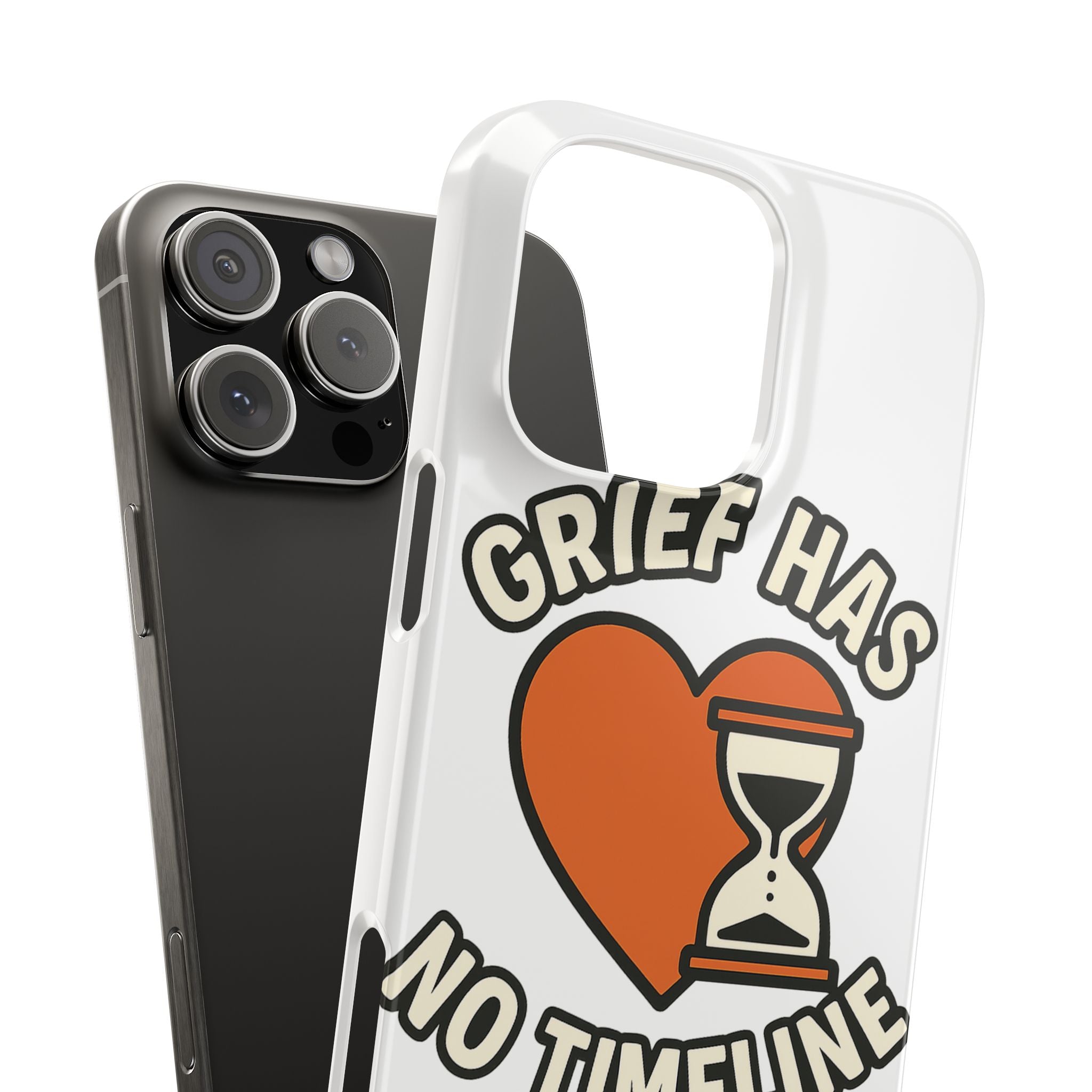 Grief Has No Timeline Phone Case Support Gift for Loss Bereavement Sympathy Encouragement Healing Journey Therapist Mental Health
