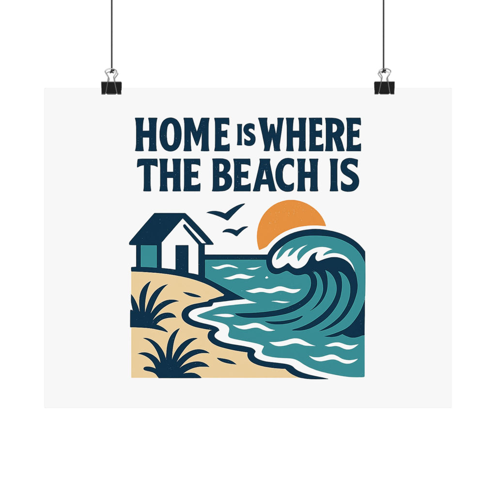 Home Is Where The Beach Is Poster, Coastal Wall Art, Beach House Decor, Ocean Lover Gift, Nautical Print, Seaside Living