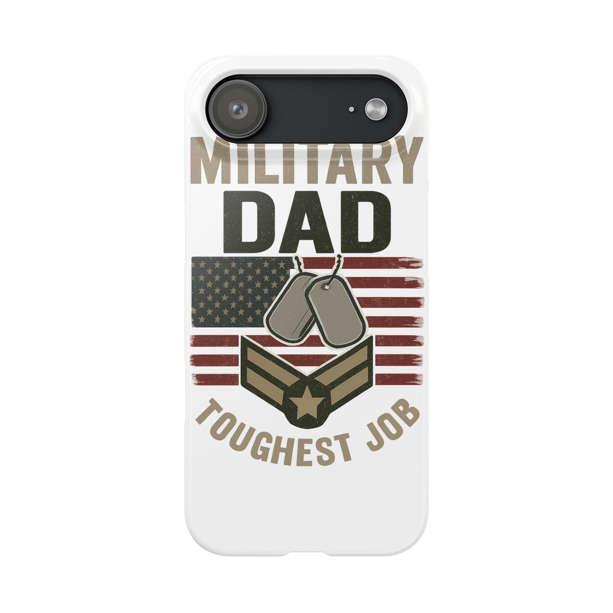 Military Dad Phone Case, Toughest Job Gift for Father of Soldier, Army Navy Marine Air Force Gift, Patriotic Phone Armor
