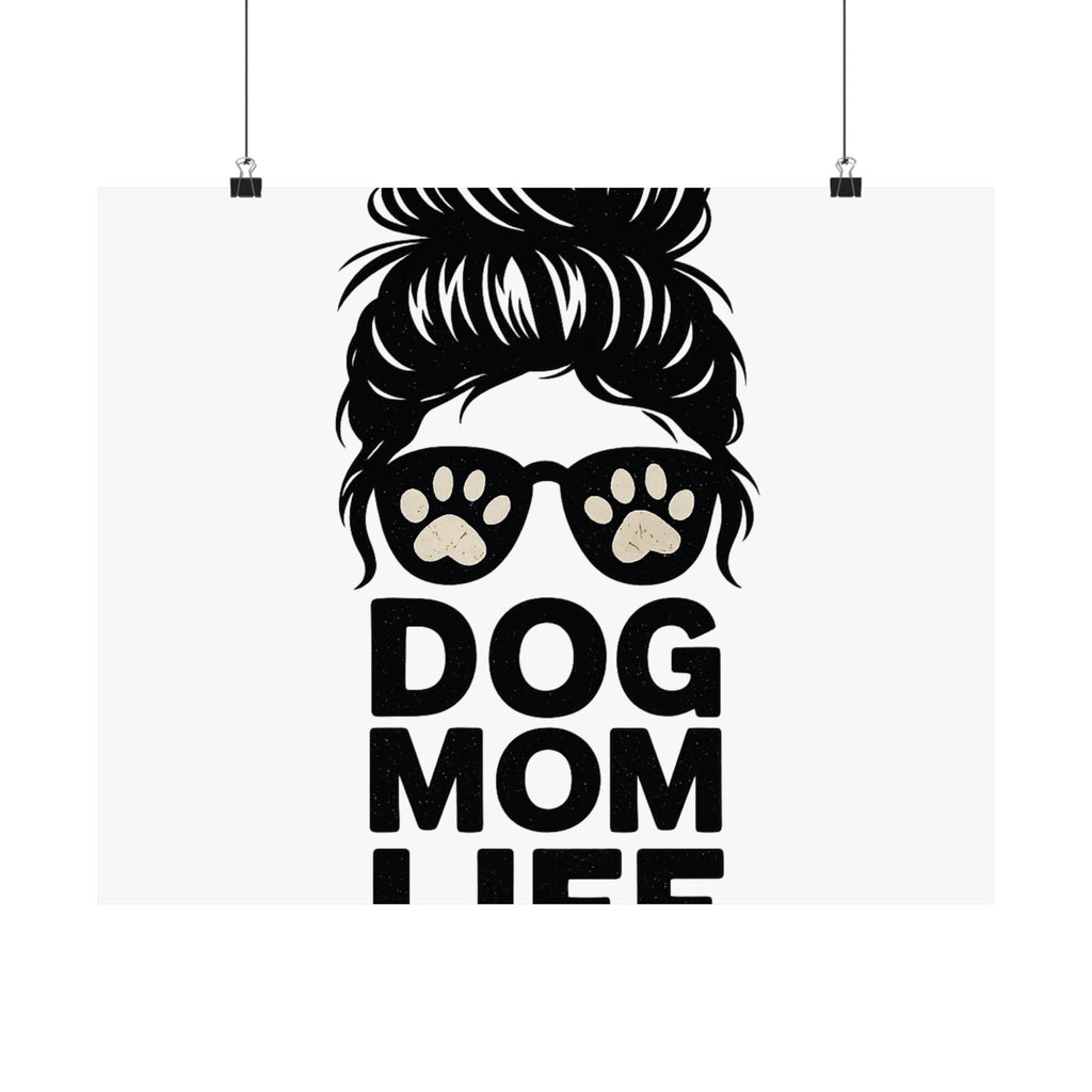 Dog Mom Life Poster, Messy Bun Muddy Paws Print, Funny Dog Lover Gift, Pet Parent Wall Art, Dog Mother's Day Gift