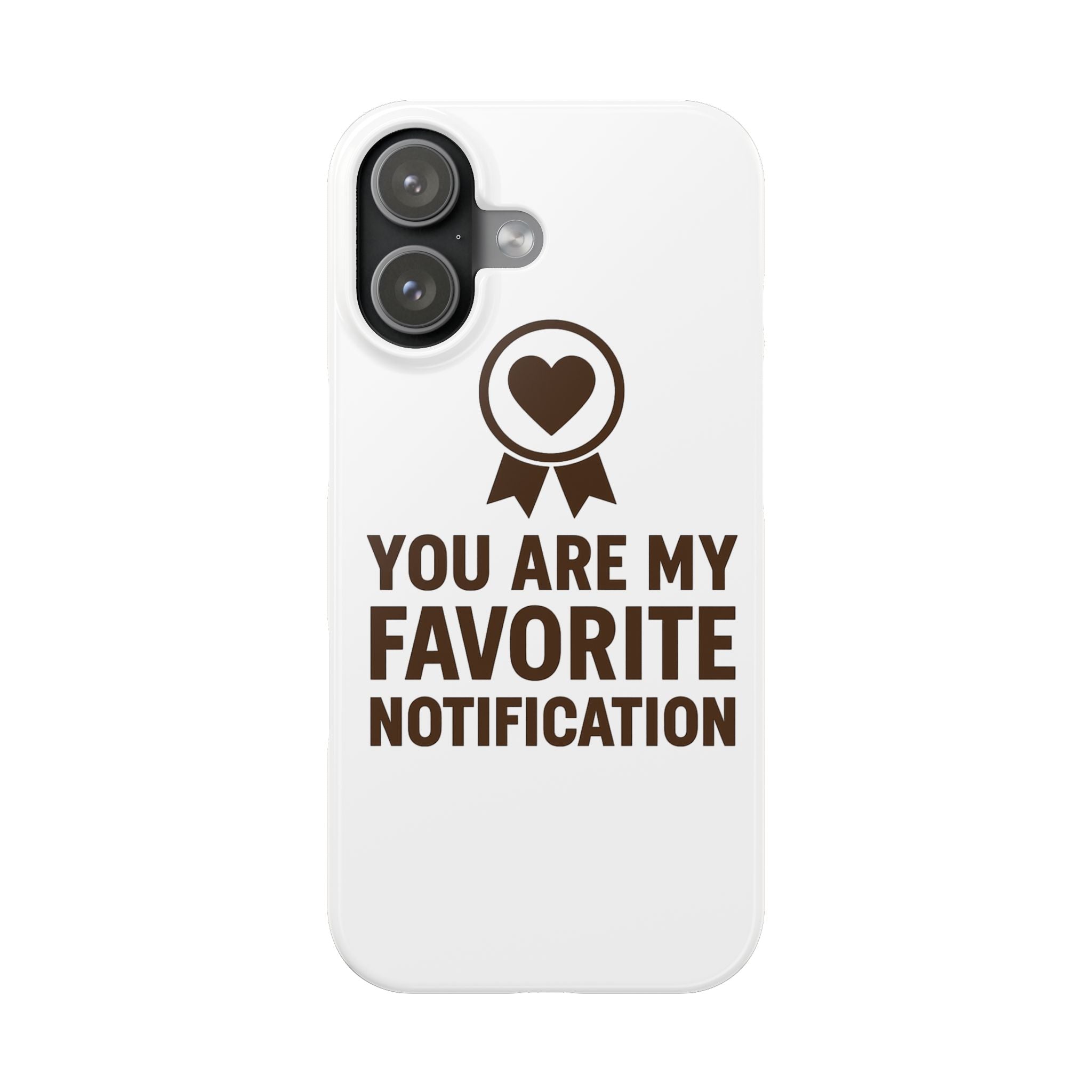 You Are My Favorite Notification Phone Case, Romantic Anniversary Gift for Boyfriend Girlfriend, Cute Couple Phone Case Love Gift