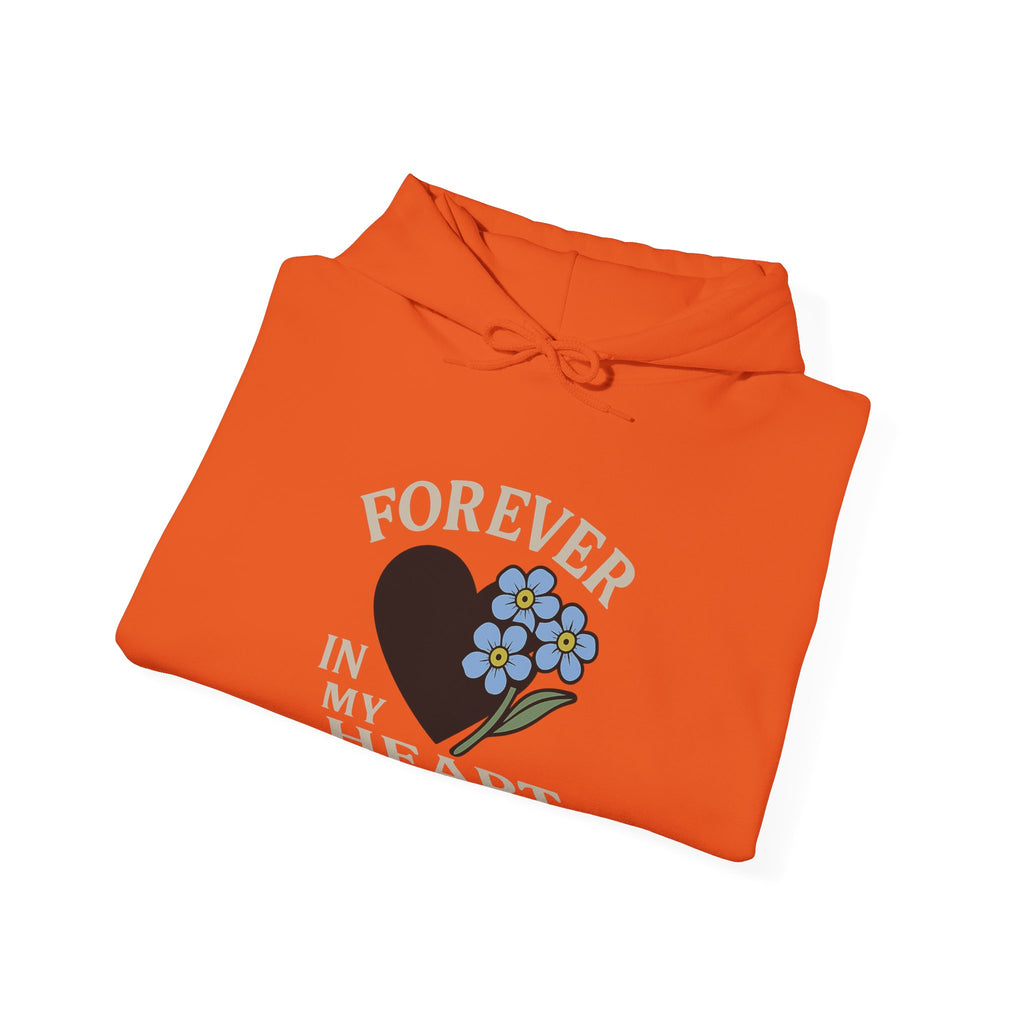 Forget Me Not Memorial Hoodie Forever in My Heart Sympathy Gift Loss of Parent Spouse Remembrance Comfort Bereavement Grief Support