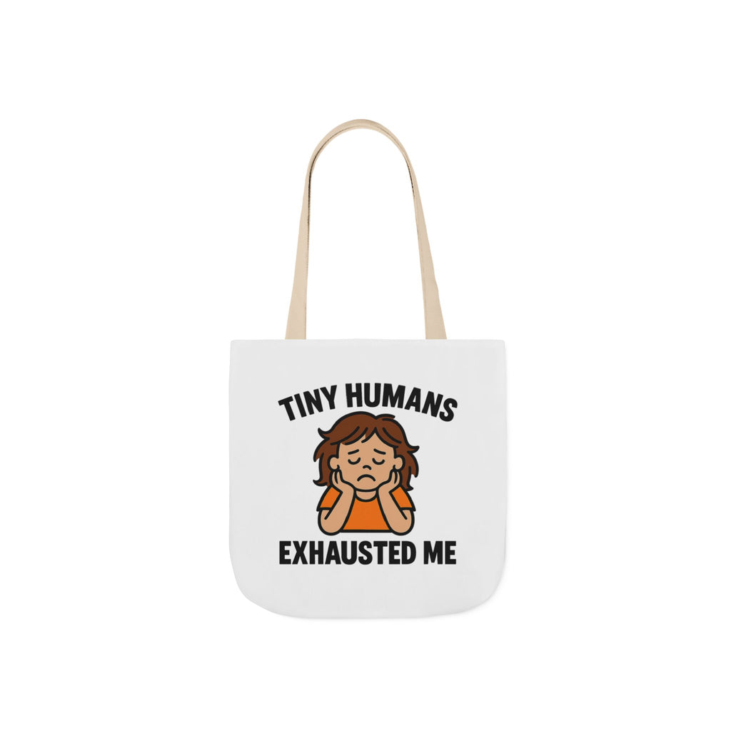 Tiny Humans Exhausted Me Tote Bag, Funny Mom Tote, Tired Parent Gift, Daycare Teacher Bag, Toddler Mom Canvas Tote