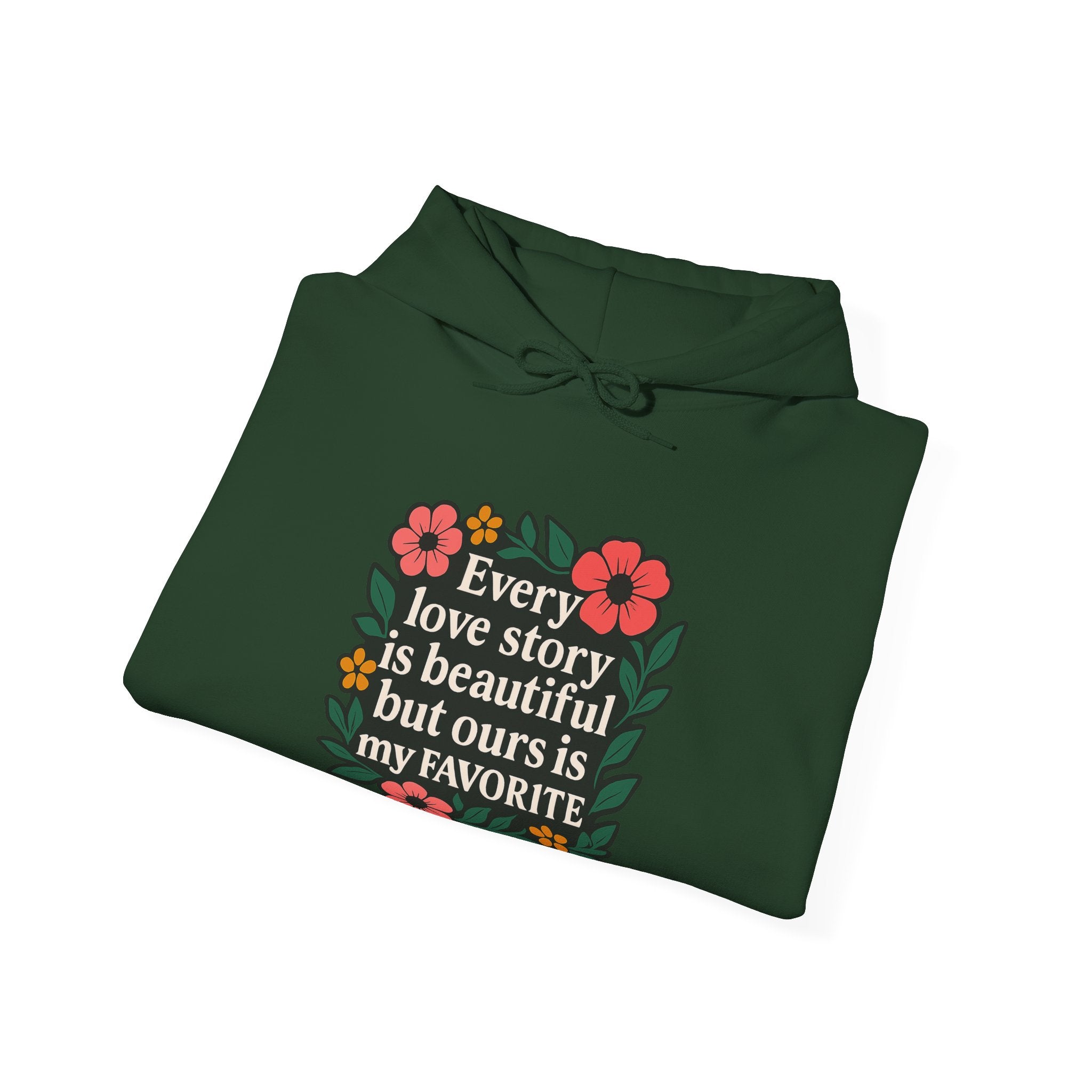 Every Love Story Is Beautiful Hoodie, Romantic Anniversary Gift for Wife Girlfriend, Floral Quote Sweatshirt, Couples Gift Her