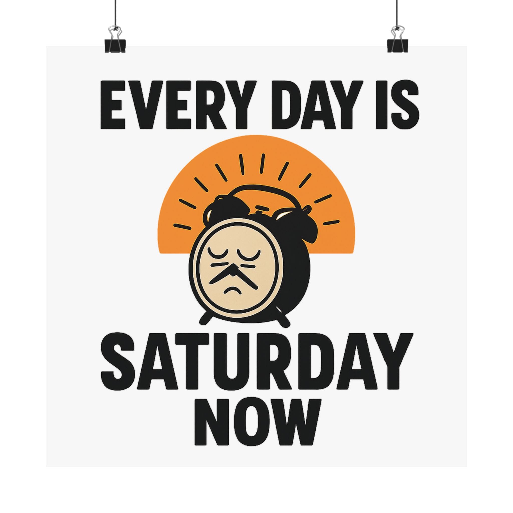 Retirement Gift Every Day is Saturday Now Poster, Funny Retirement Party Decor, Coworker Retirement Gift, Retirement Wall Art