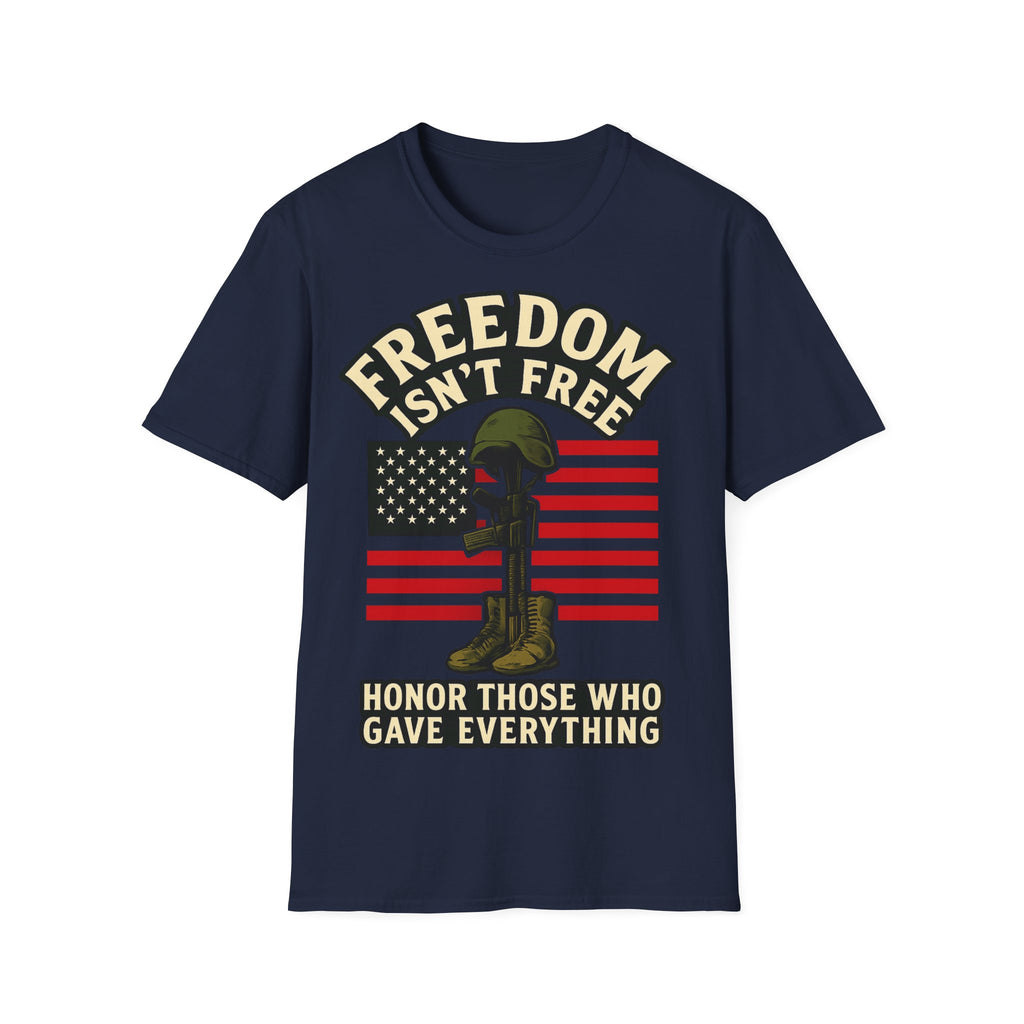 Freedom Isn't Free Shirt Veterans Day Memorial Tribute Tshirt Military Sacrifice Patriotic Remembrance Gift Battlefield Cross Tee
