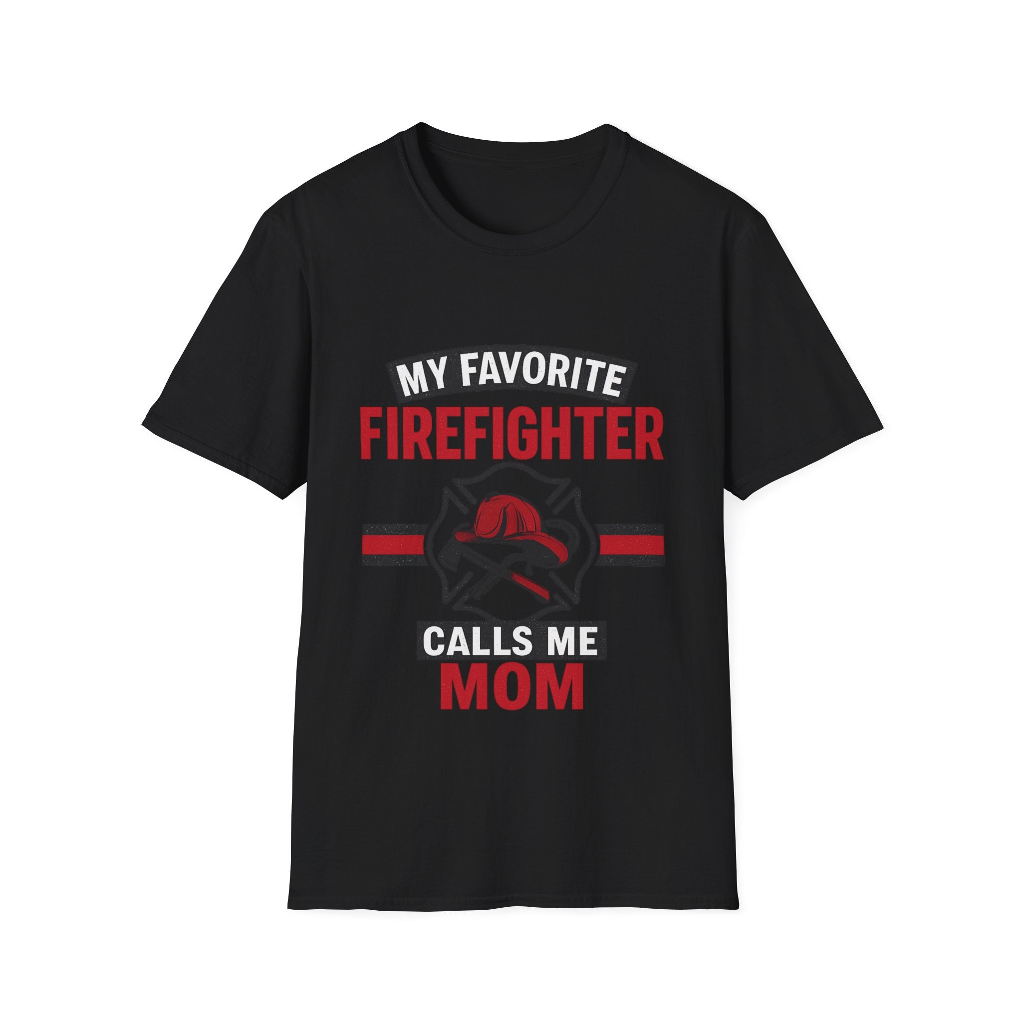 My Favorite Firefighter Calls Me Mom Shirt, Firefighter Mom Gift, Mother's Day Shirt, Proud Fire Mom Tee, Fireman Mom T-Shirt
