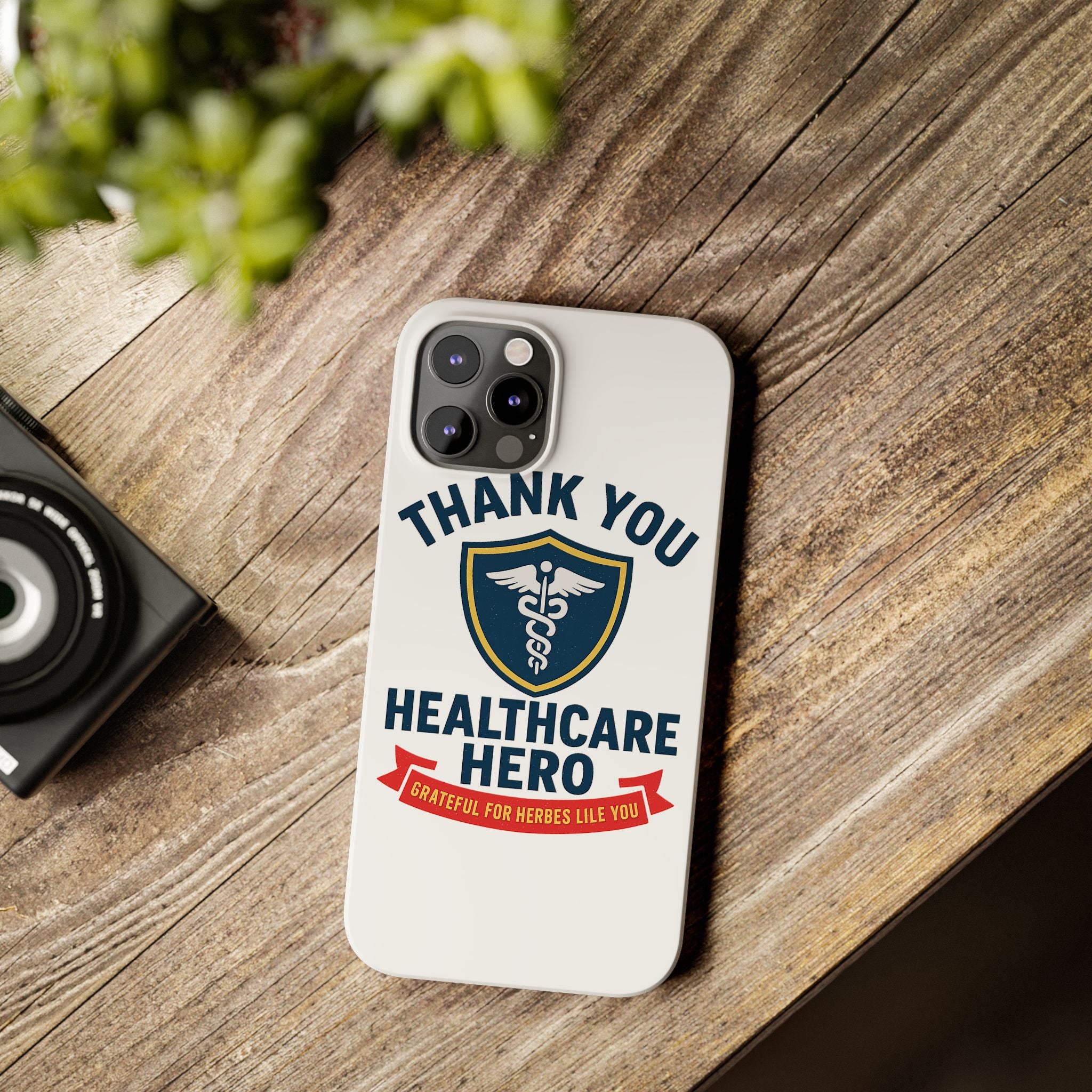 Thank You Healthcare Hero Phone Case, Nurse Appreciation Gift, Medical Worker Gift, Grateful for Heroes Like You, Nurses Week Gift