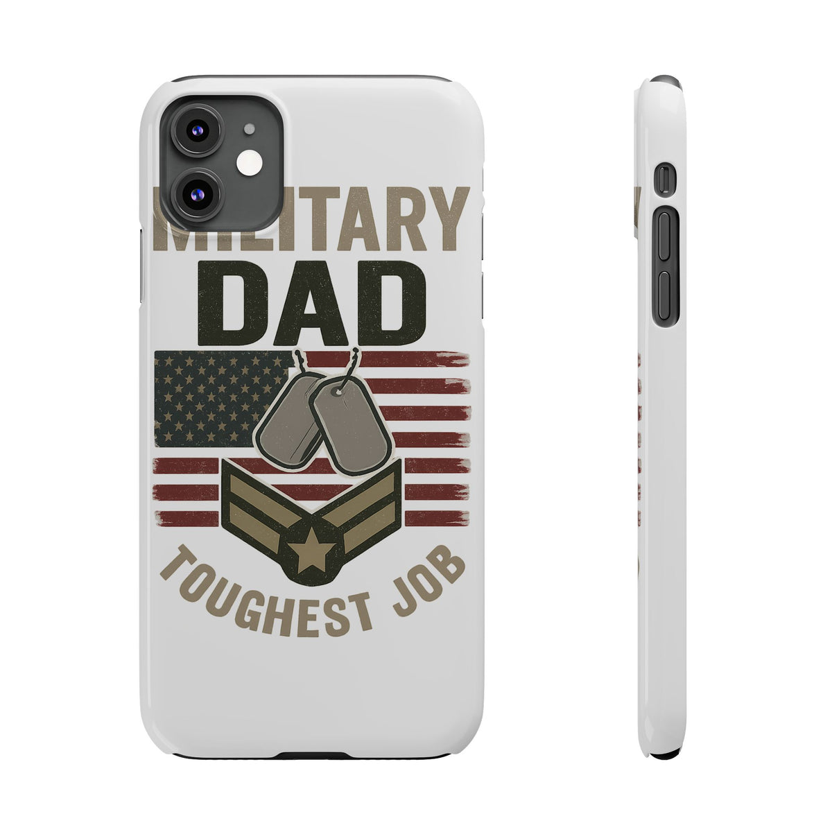 Military Dad Phone Case, Toughest Job Gift for Father of Soldier, Army Navy Marine Air Force Gift, Patriotic Phone Armor