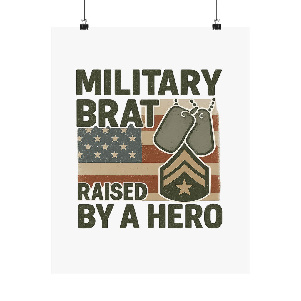 Military Brat Poster Raised by a Hero Gift, Military Child Wall Art, Army Navy Air Force Marine, Military Family Decor Print