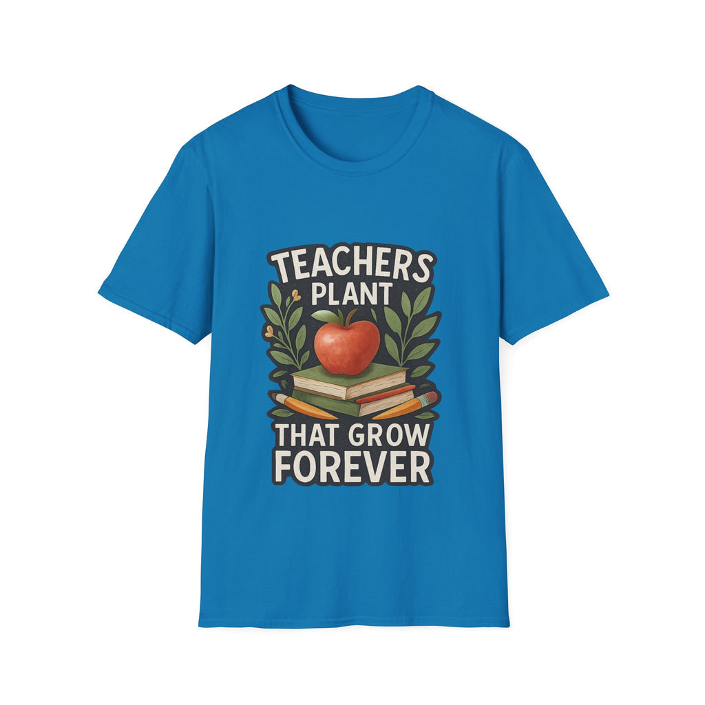 Teacher Appreciation Shirt Teachers Plant Seeds That Grow Forever Tee Gift for Teacher Watercolor Botanical Thank You Teacher Tshirt