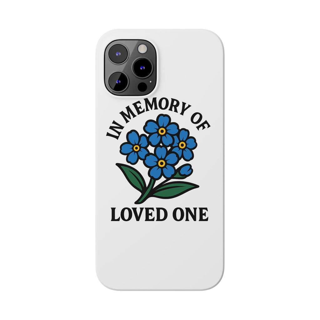 Forget Me Not Phone Case Memorial Gift Floral Remembrance Case Sympathy Gift In Memory Of Loved One Loss of Mom Dad Friend