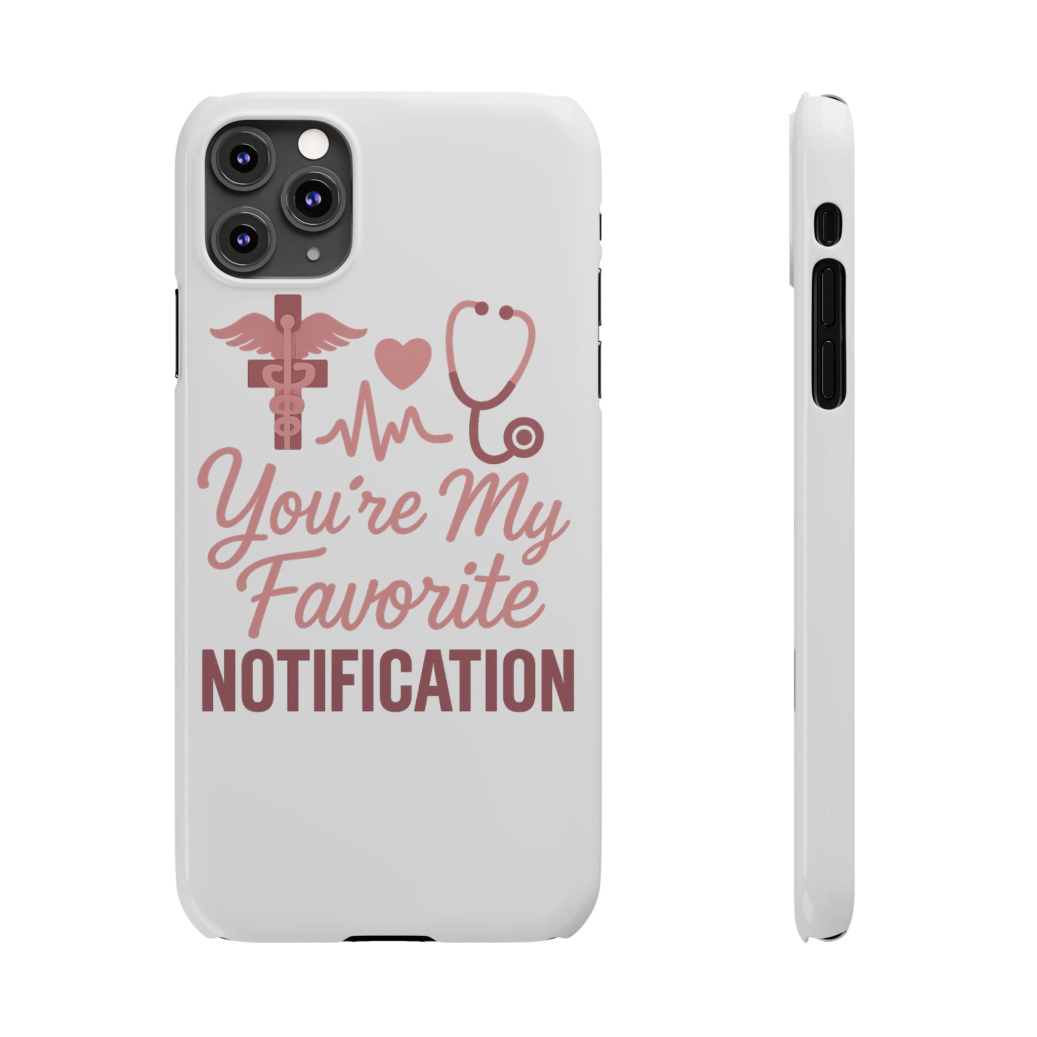 You're My Favorite Notification Phone Case Medical Nurse Doctor Gift Heartbeat Stethoscope Cute Romantic Healthcare Worker Pink