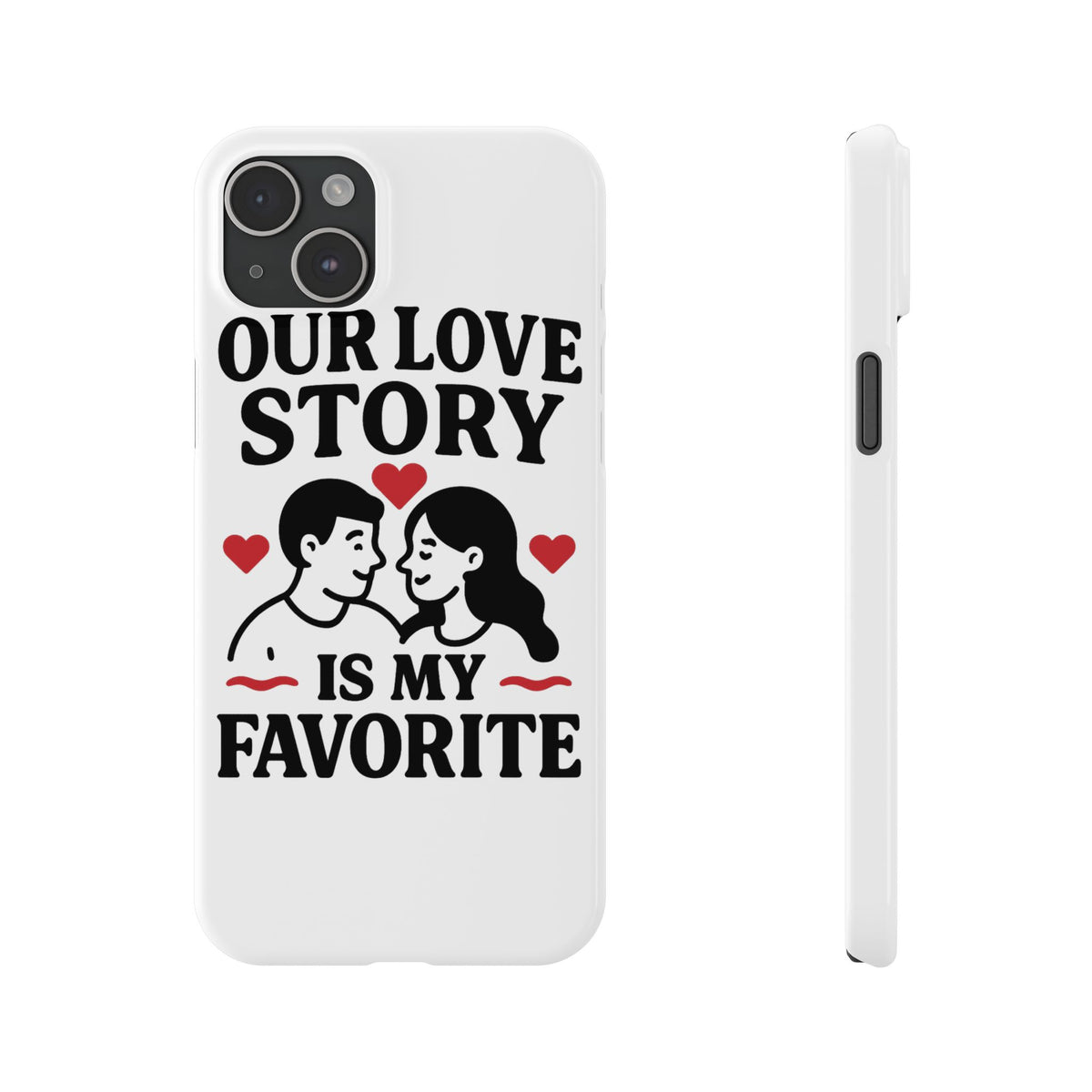 Love Story Phone Case Anniversary Gift for Wife Girlfriend Romantic Quote Couple iPhone Samsung Case Valentine's Day Gift