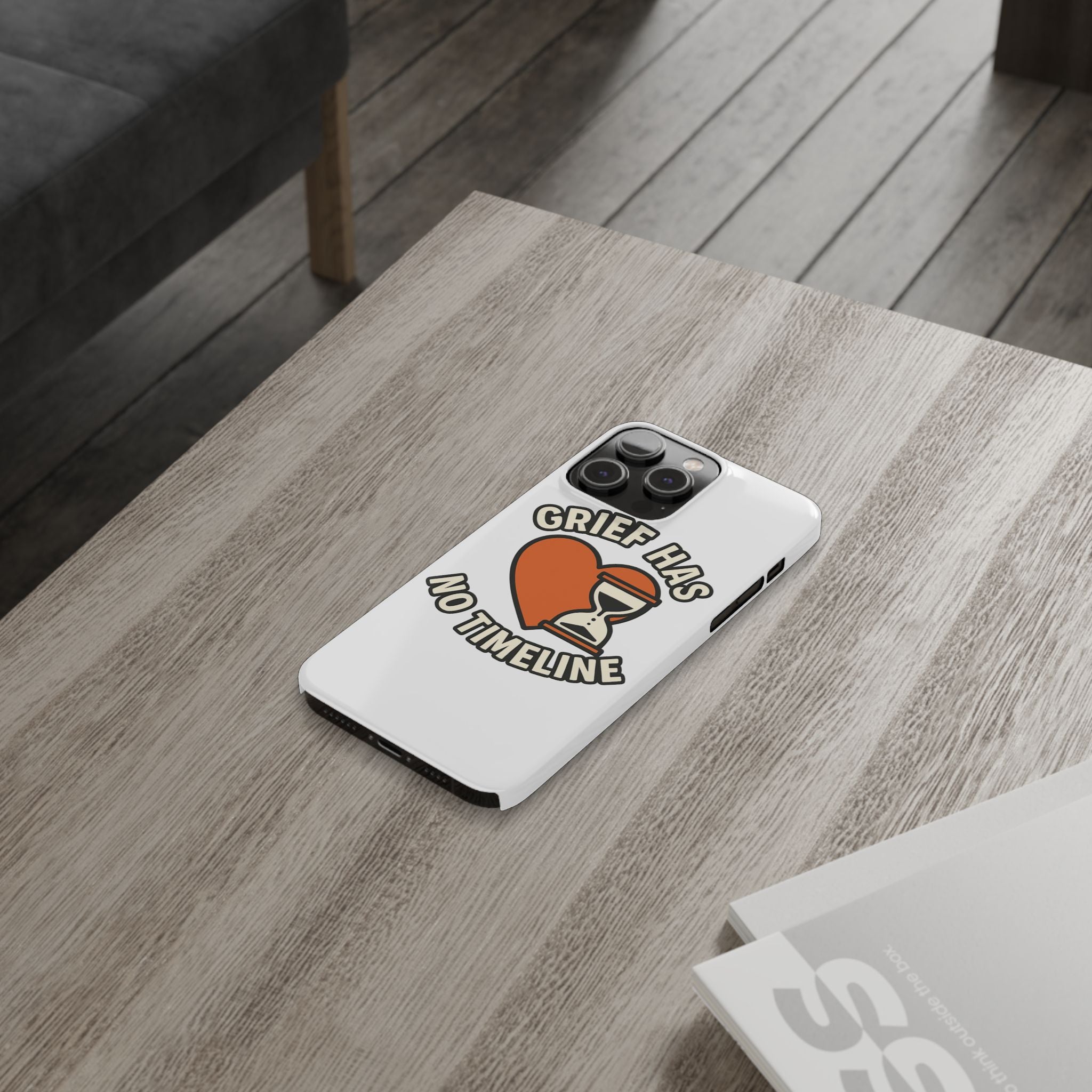 Grief Has No Timeline Phone Case Support Gift for Loss Bereavement Sympathy Encouragement Healing Journey Therapist Mental Health