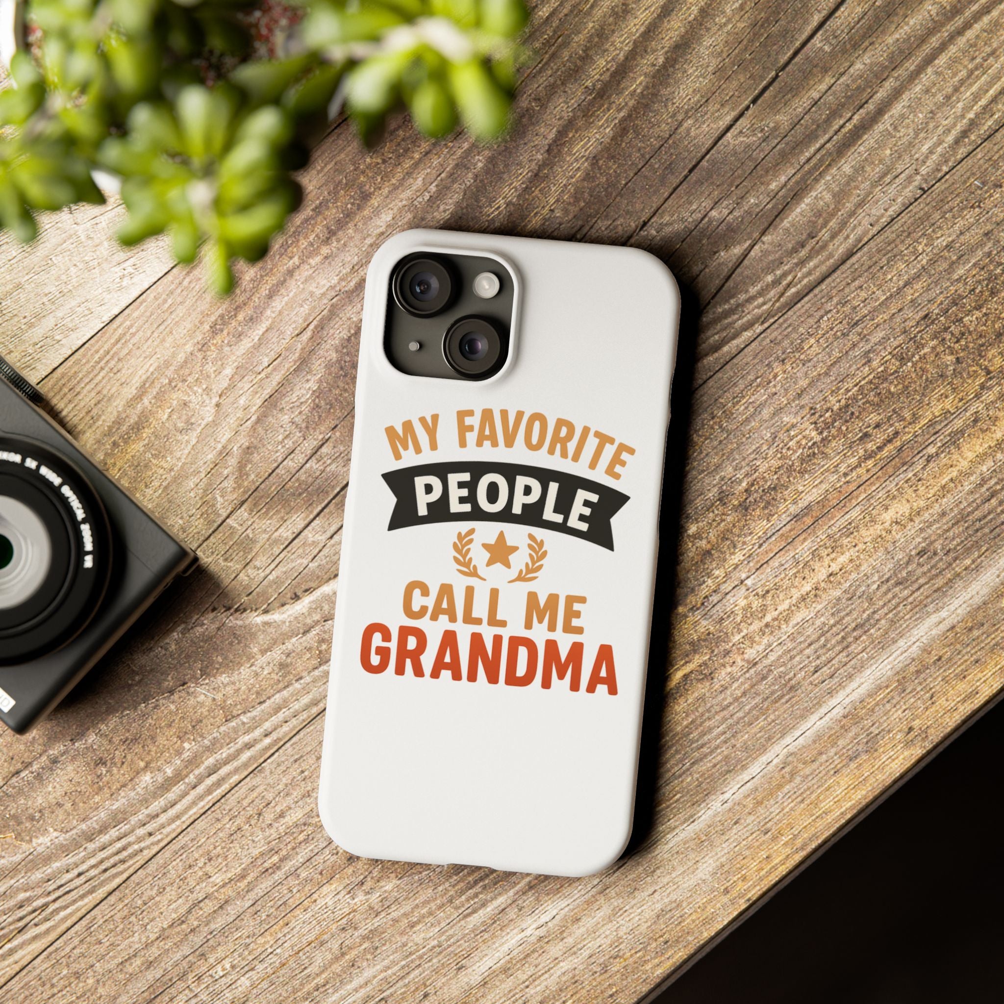 My Favorite People Call Me Grandma Phone Case, Grandmother Gift, Mothers Day Gift for Nana, Grandma Birthday Gift