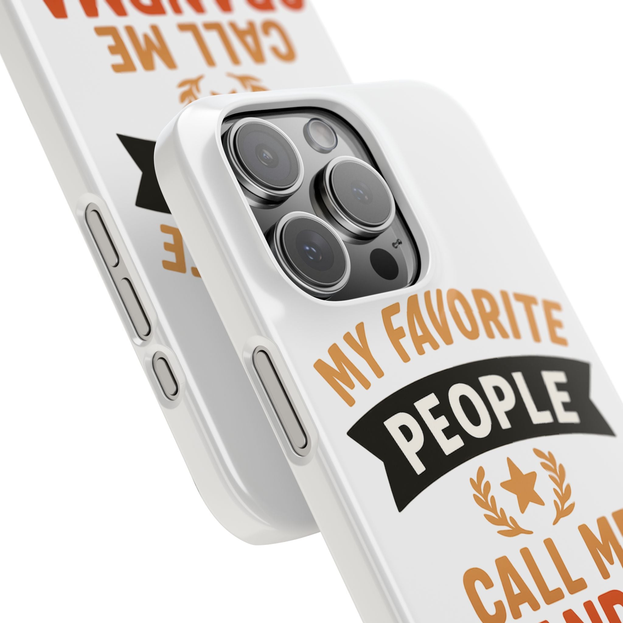 My Favorite People Call Me Grandma Phone Case, Grandmother Gift, Mothers Day Gift for Nana, Grandma Birthday Gift