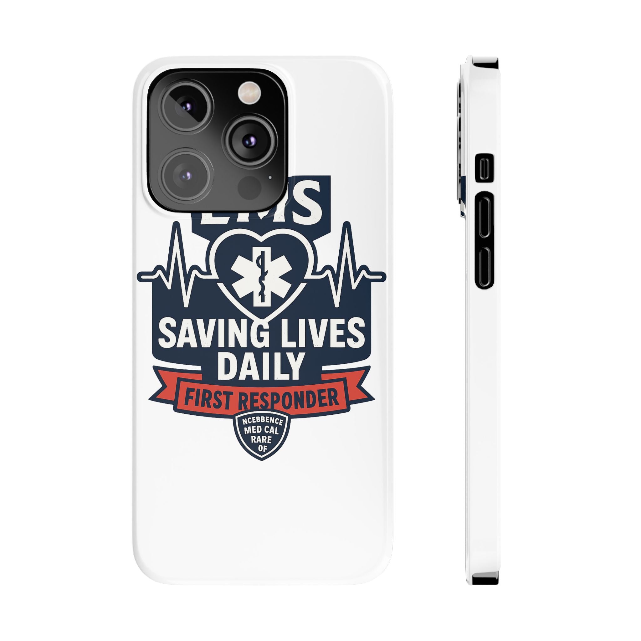EMS Phone Case Paramedic Gift EMT Star of Life Heartbeat Saving Lives Daily First Responder Appreciation Medical Hero