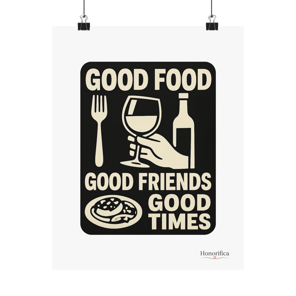 Good Food Good Friends Good Times Poster, Kitchen Wall Art, Dining Room Decor, Friendship Quote Print, Hostess Gift Wine Lover