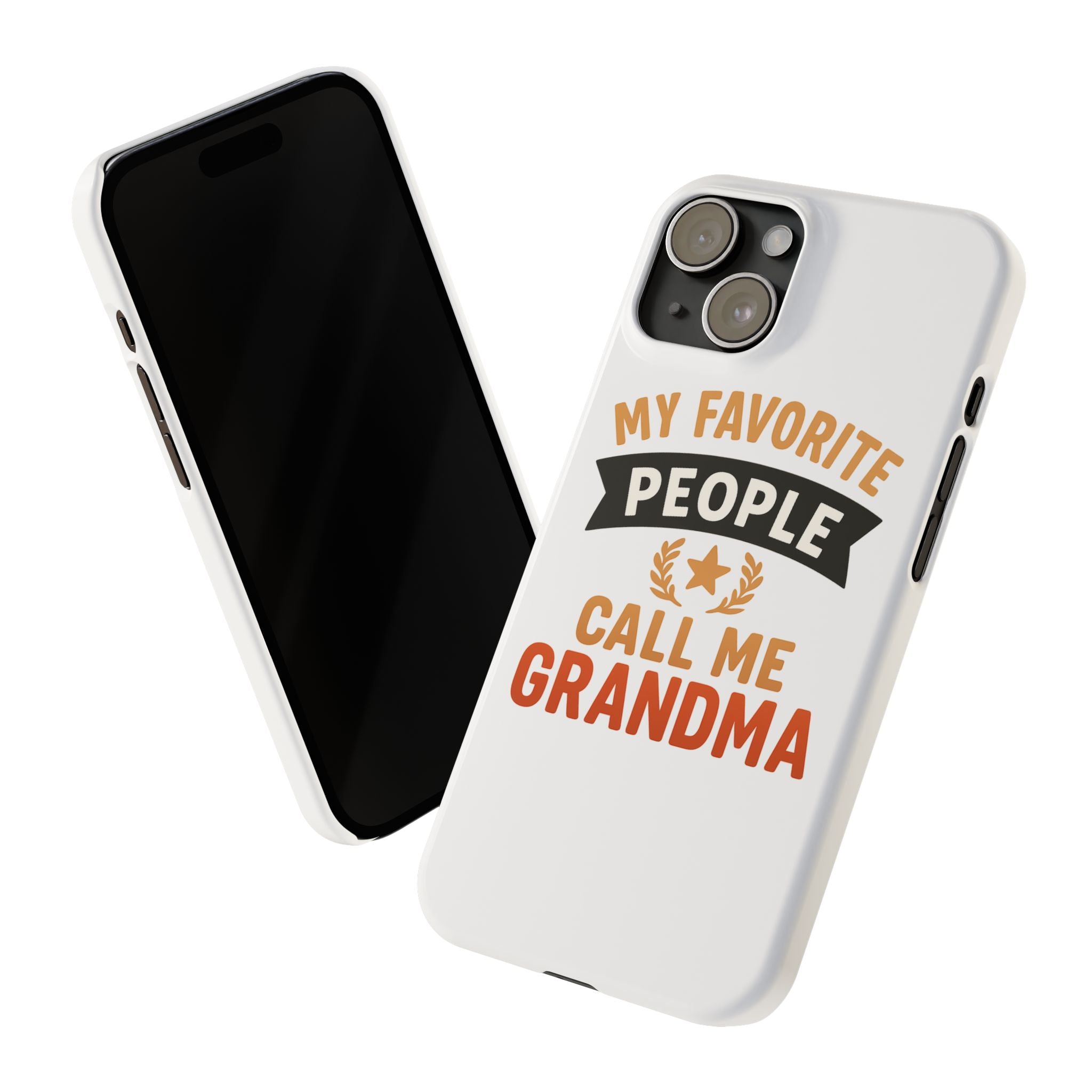 My Favorite People Call Me Grandma Phone Case, Grandmother Gift, Mothers Day Gift for Nana, Grandma Birthday Gift